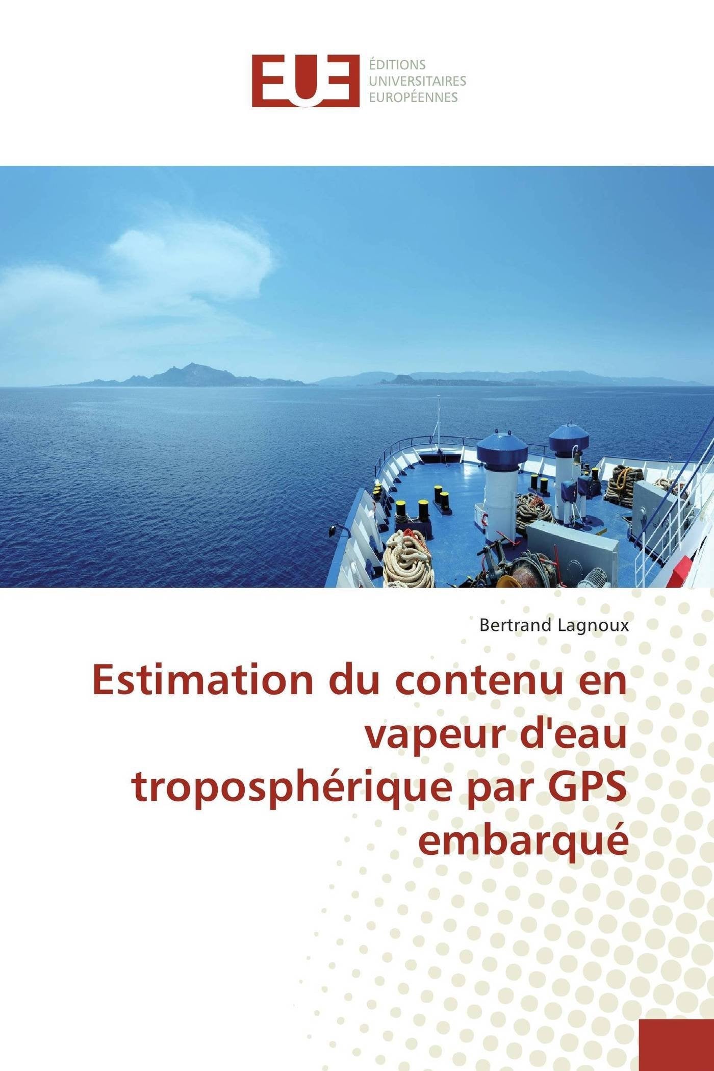 Estimation du contenu en vapeur d'eau troposphérique par gps embarqué book
