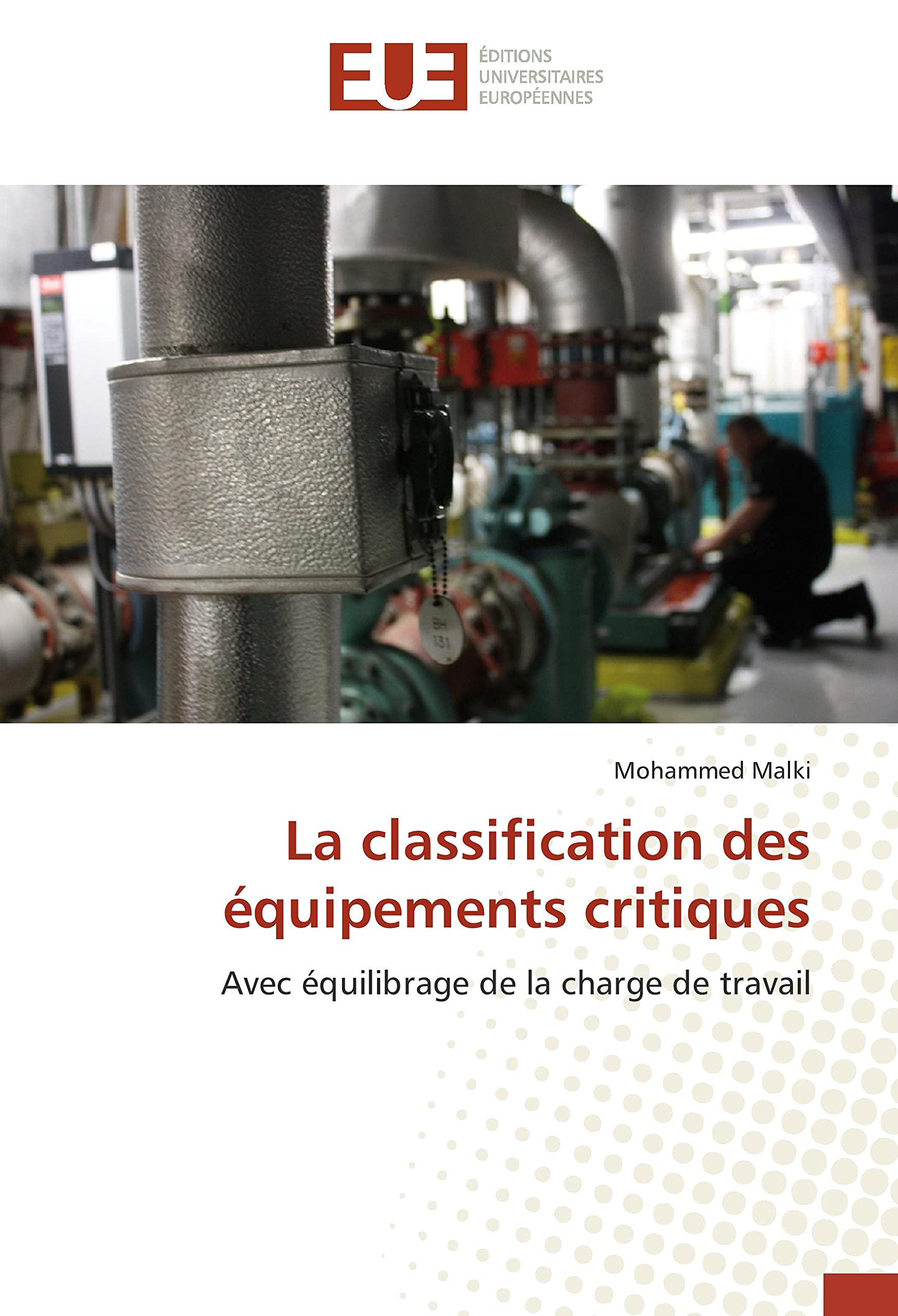 La classification des équipements critiques: Avec équilibrage de la charge de travail book