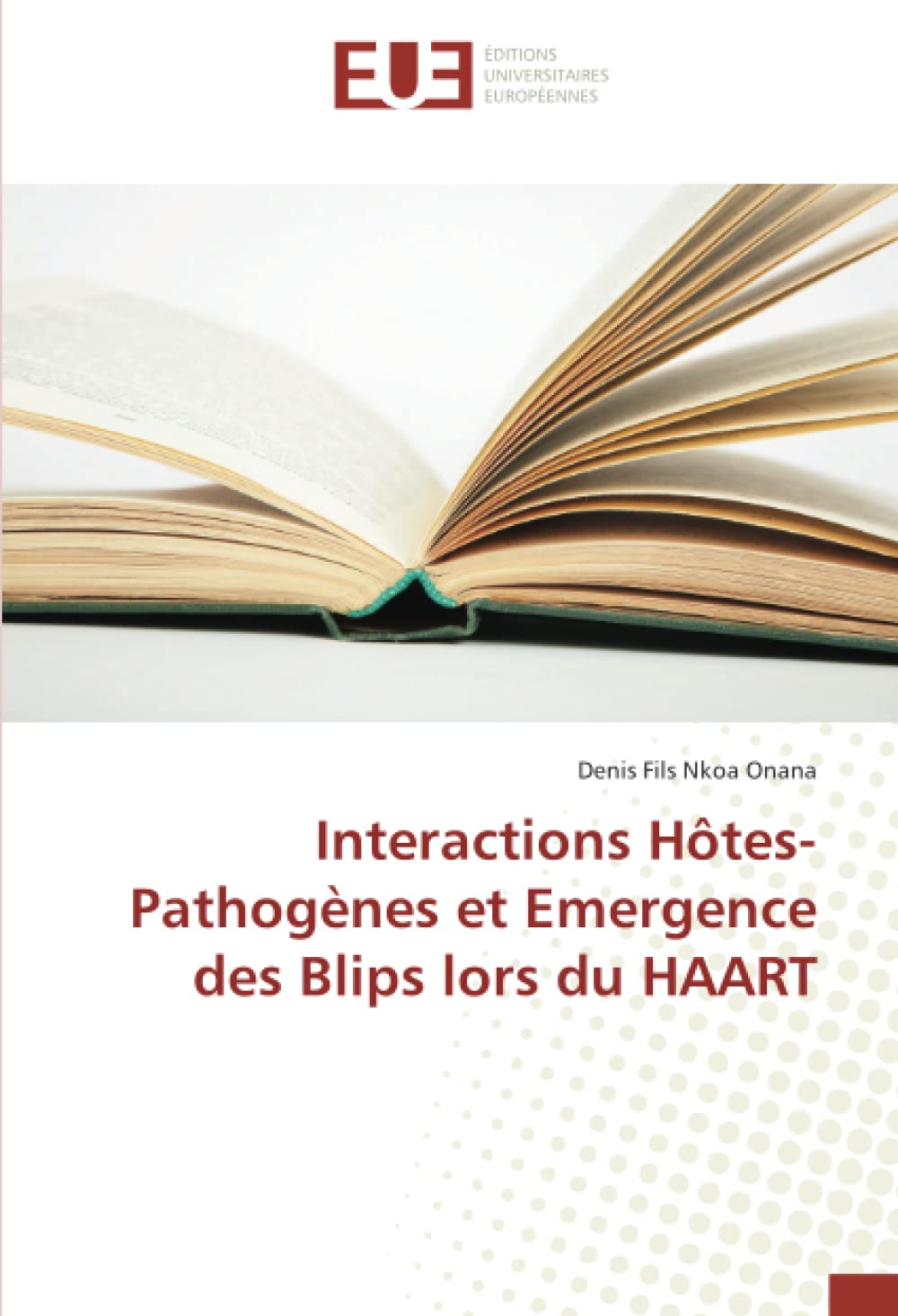Interactions Hôtes-Pathogènes et Emergence des Blips lors du HAART book