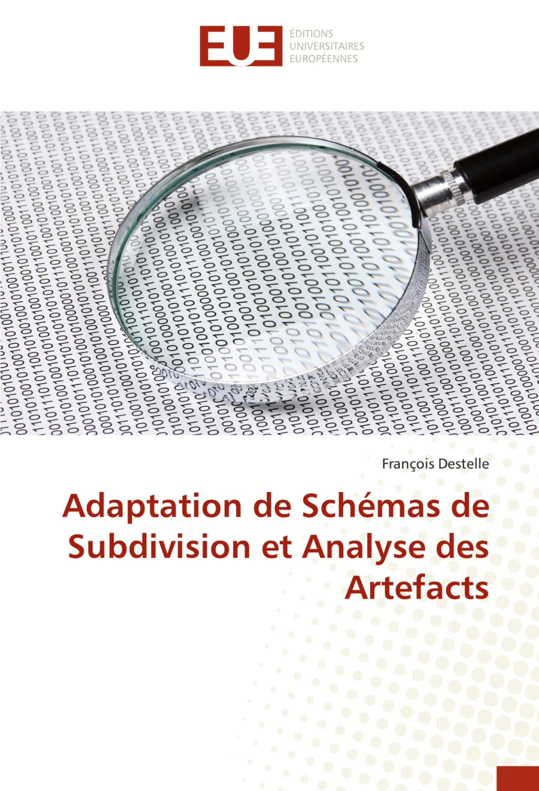 Adaptation de Schémas de Subdivision et Analyse des Artefacts book
