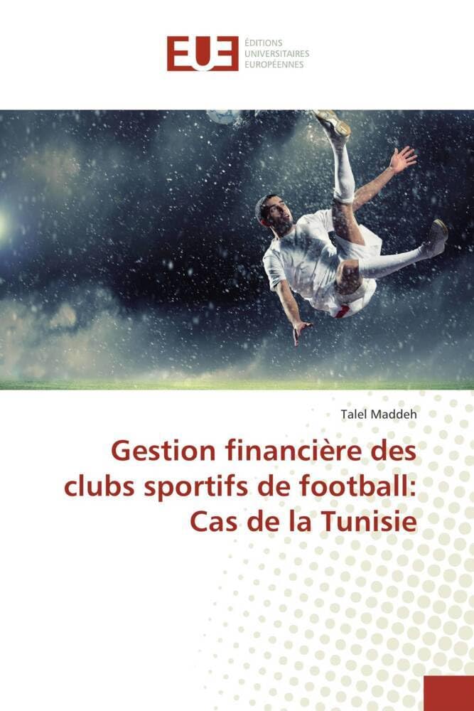 Gestion financière des clubs sportifs de football: cas de la tunisie book