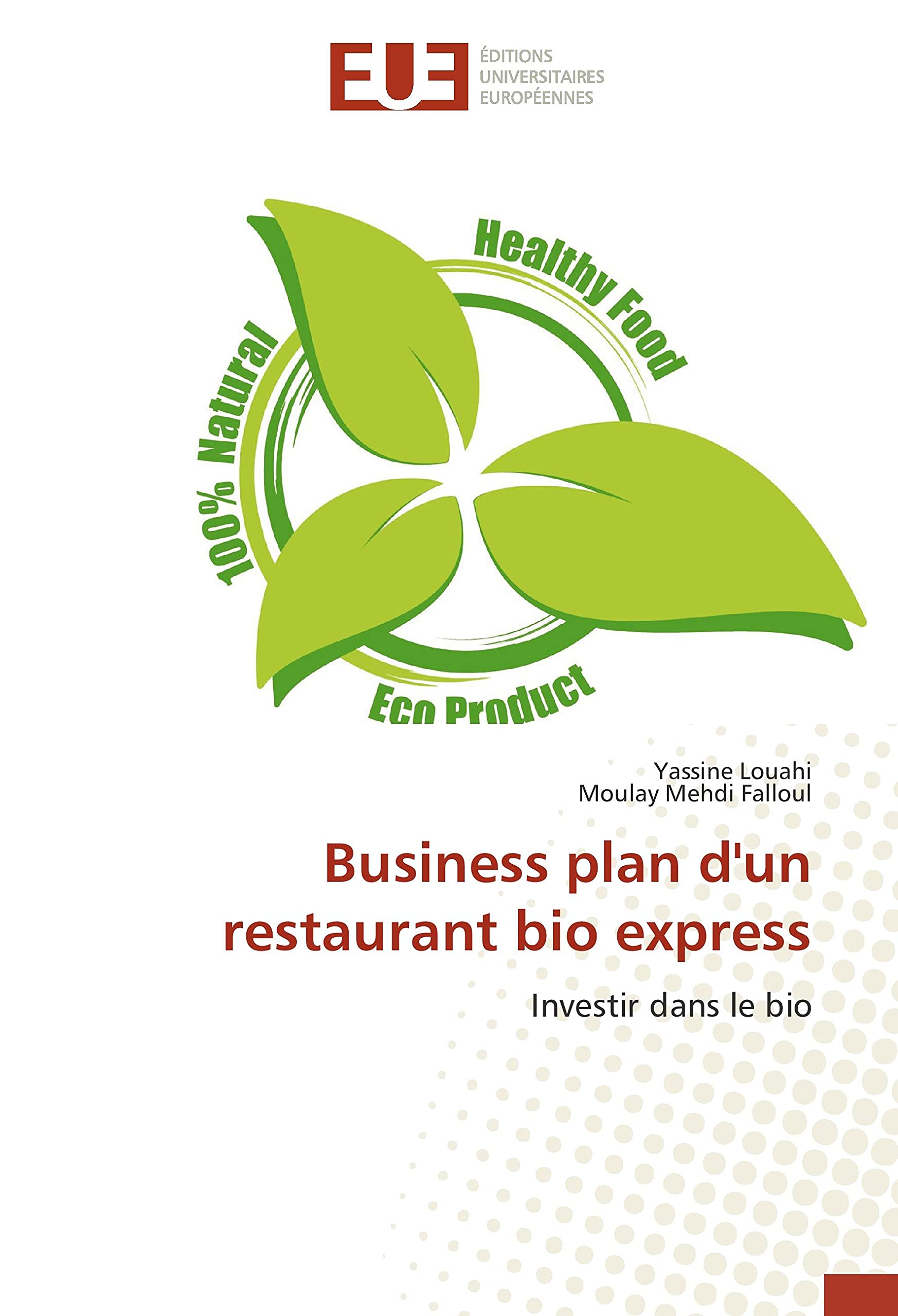 Business plan d'un restaurant bio express: Investir dans le bio book