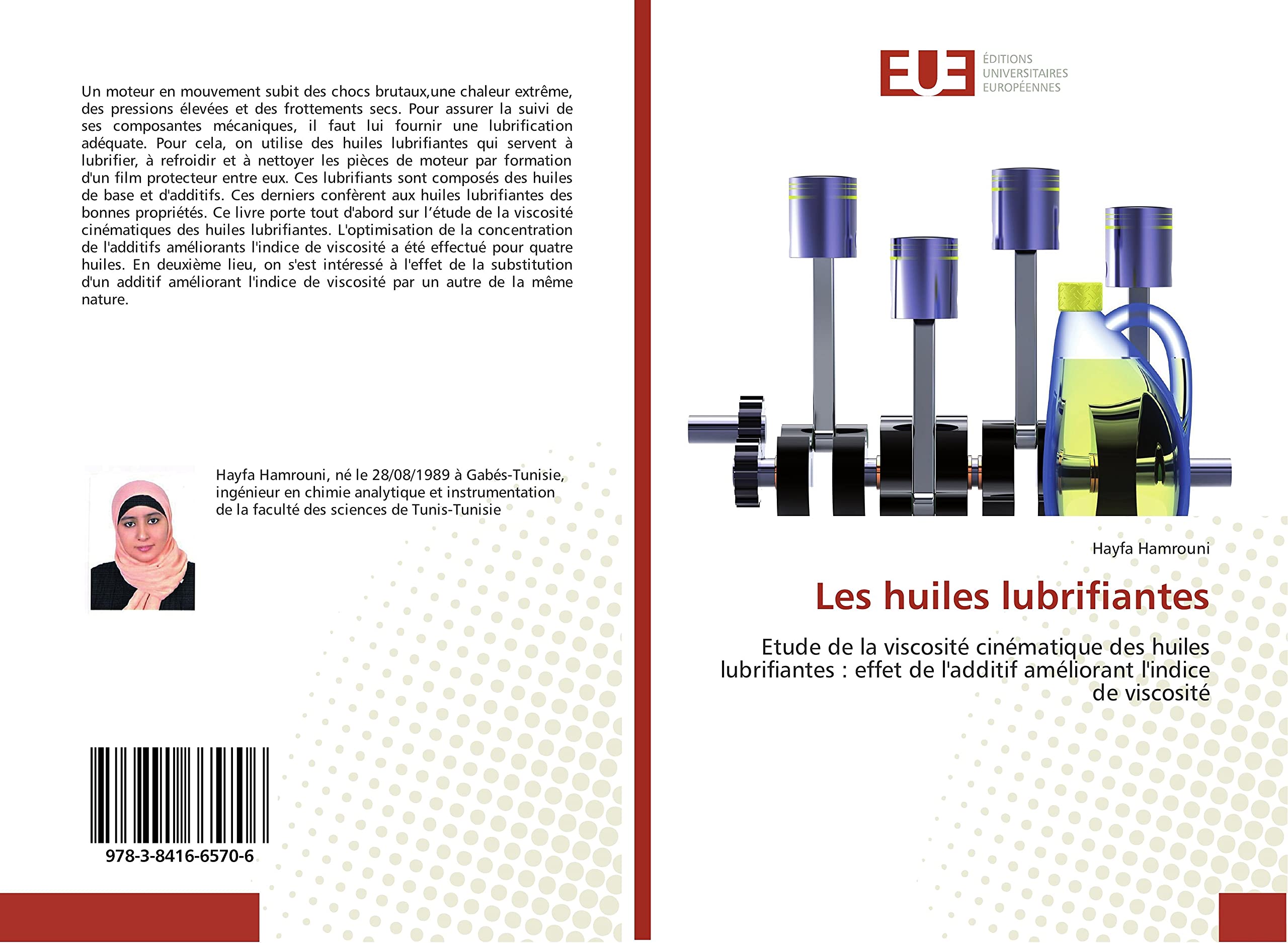 Les huiles lubrifiantes: Etude de la viscosité cinématique des huiles lubrifiantes : effet de l'additif améliorant l'indice de viscosité book