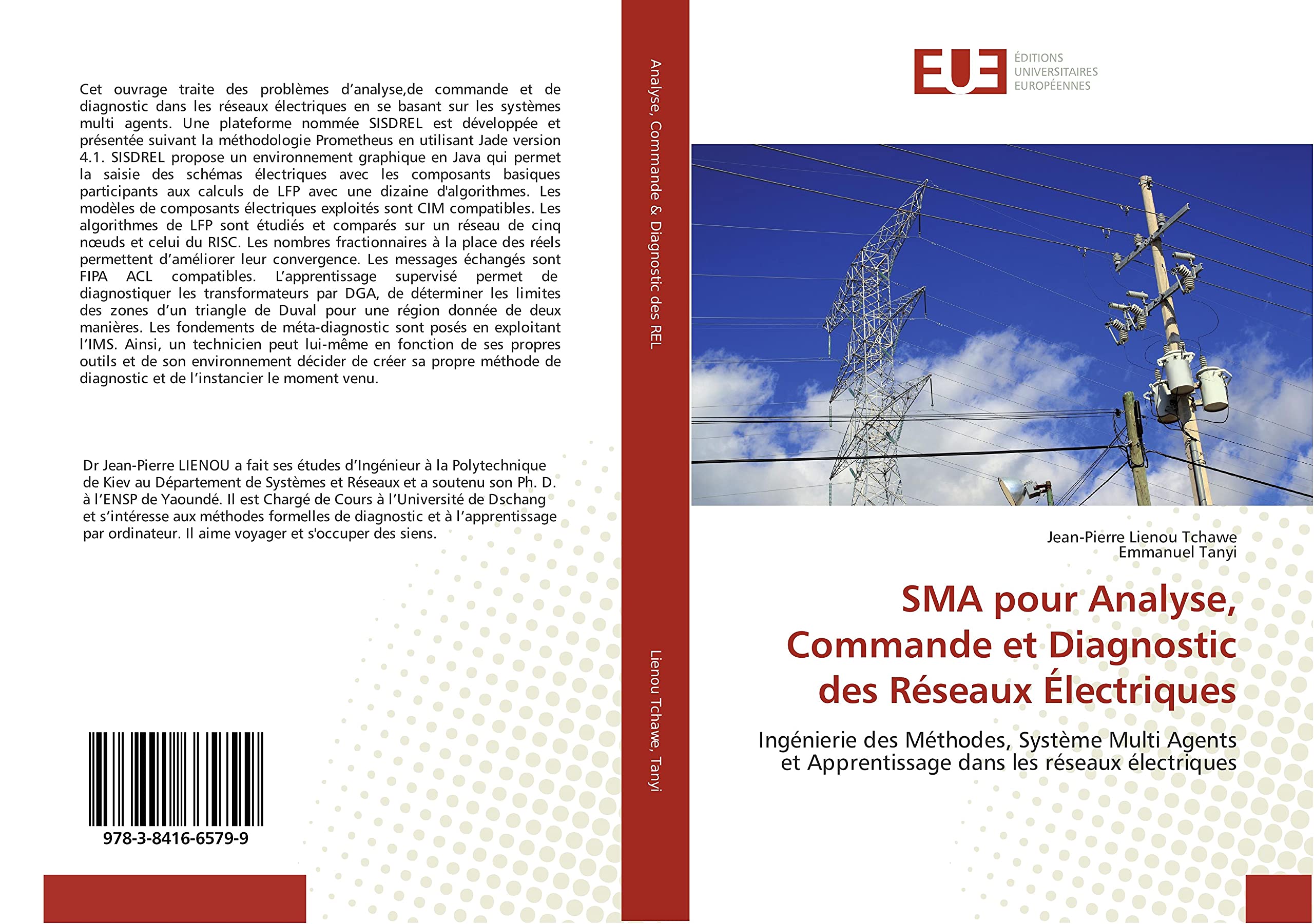 SMA pour Analyse, Commande et Diagnostic des Réseaux Électriques: Ingénierie des Méthodes, Système Multi Agents et Apprentissage dans les réseaux électriques book