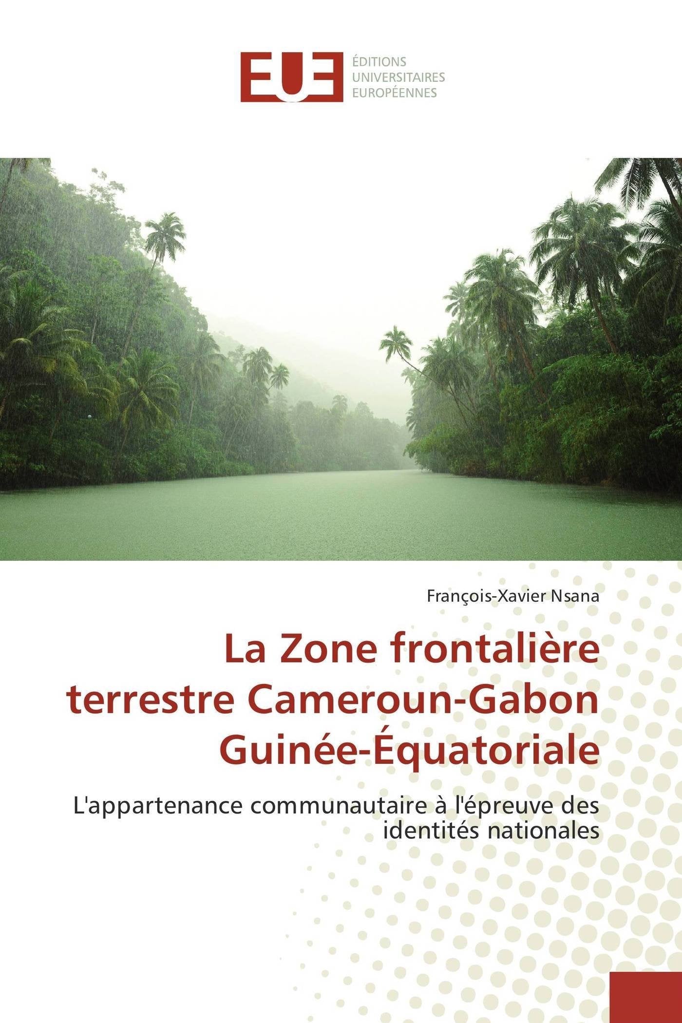 La zone frontalière terrestre cameroun-gabon guinée-équatoriale book