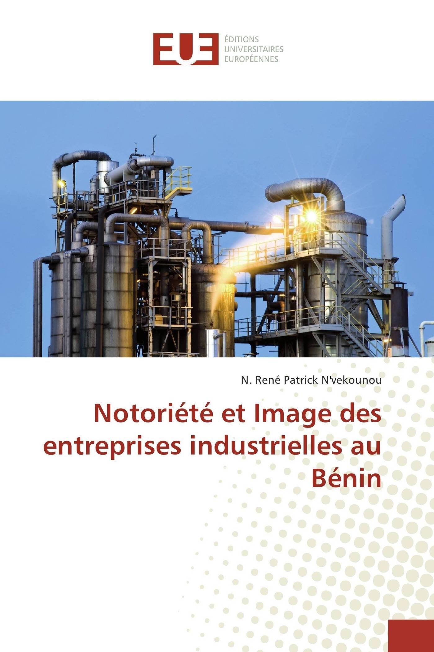 Notoriété et image des entreprises industrielles au bénin book
