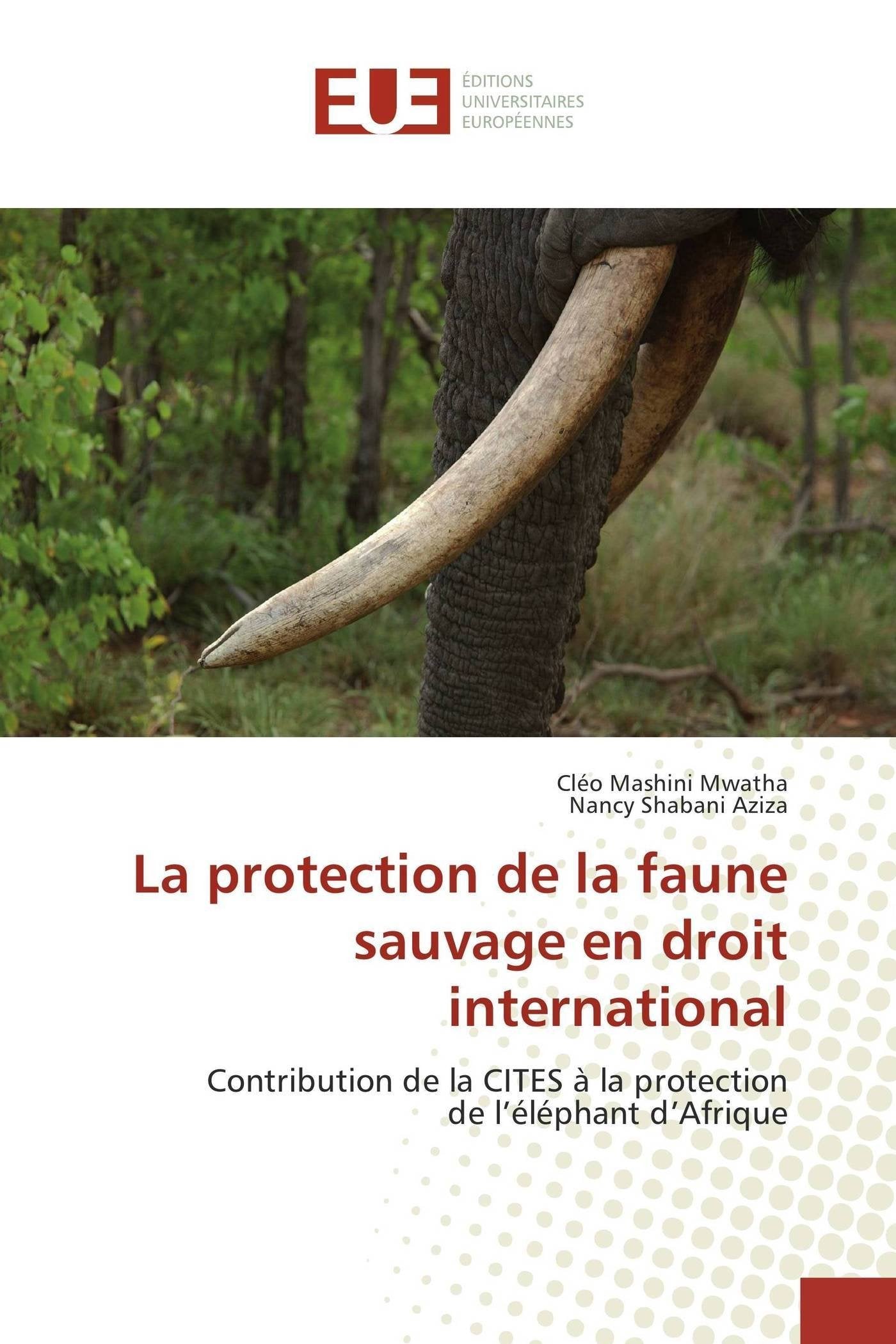 La protection de la faune sauvage en droit international book
