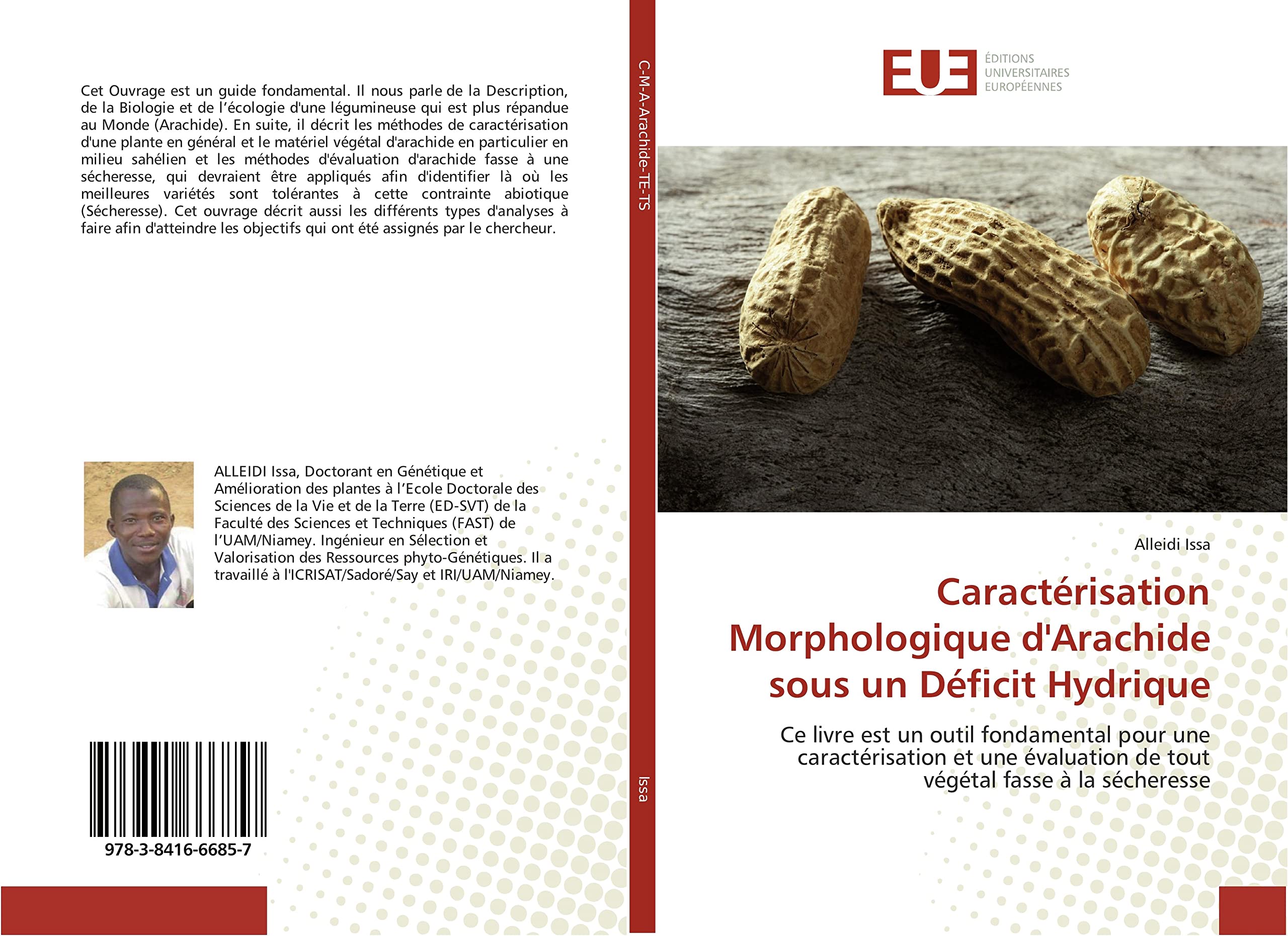 Caractérisation Morphologique d'Arachide sous un Déficit Hydrique: Ce livre est un outil fondamental pour une caractérisation et une évaluation de tout végétal fasse à la sécheresse book