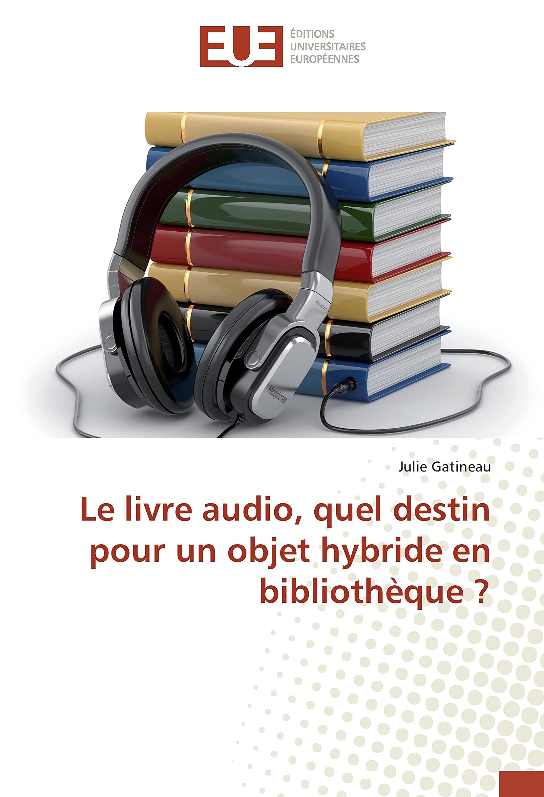 Le livre audio, quel destin pour un objet hybride en bibliothèque ? book