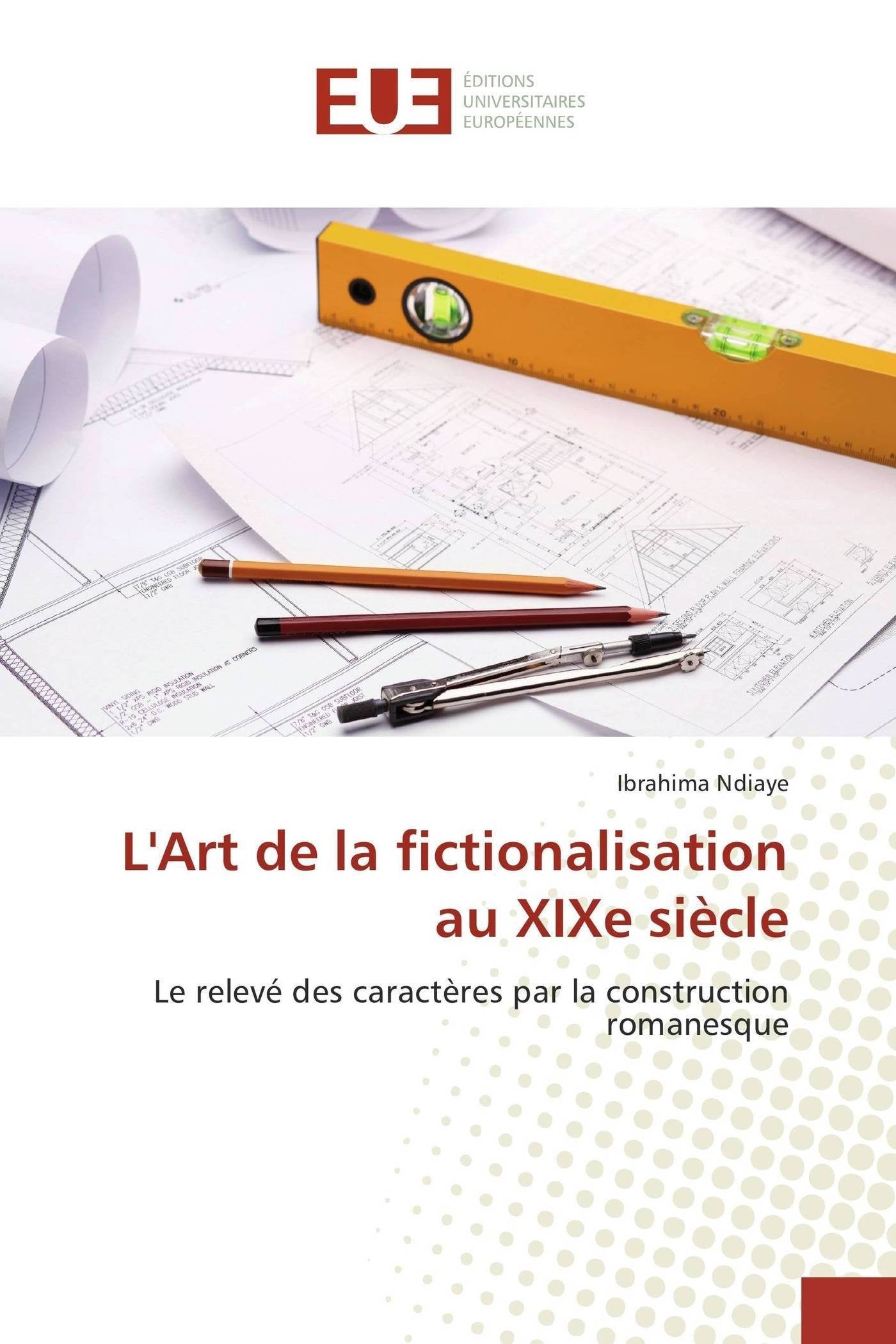 L'art de la fictionalisation au xixe siècle book