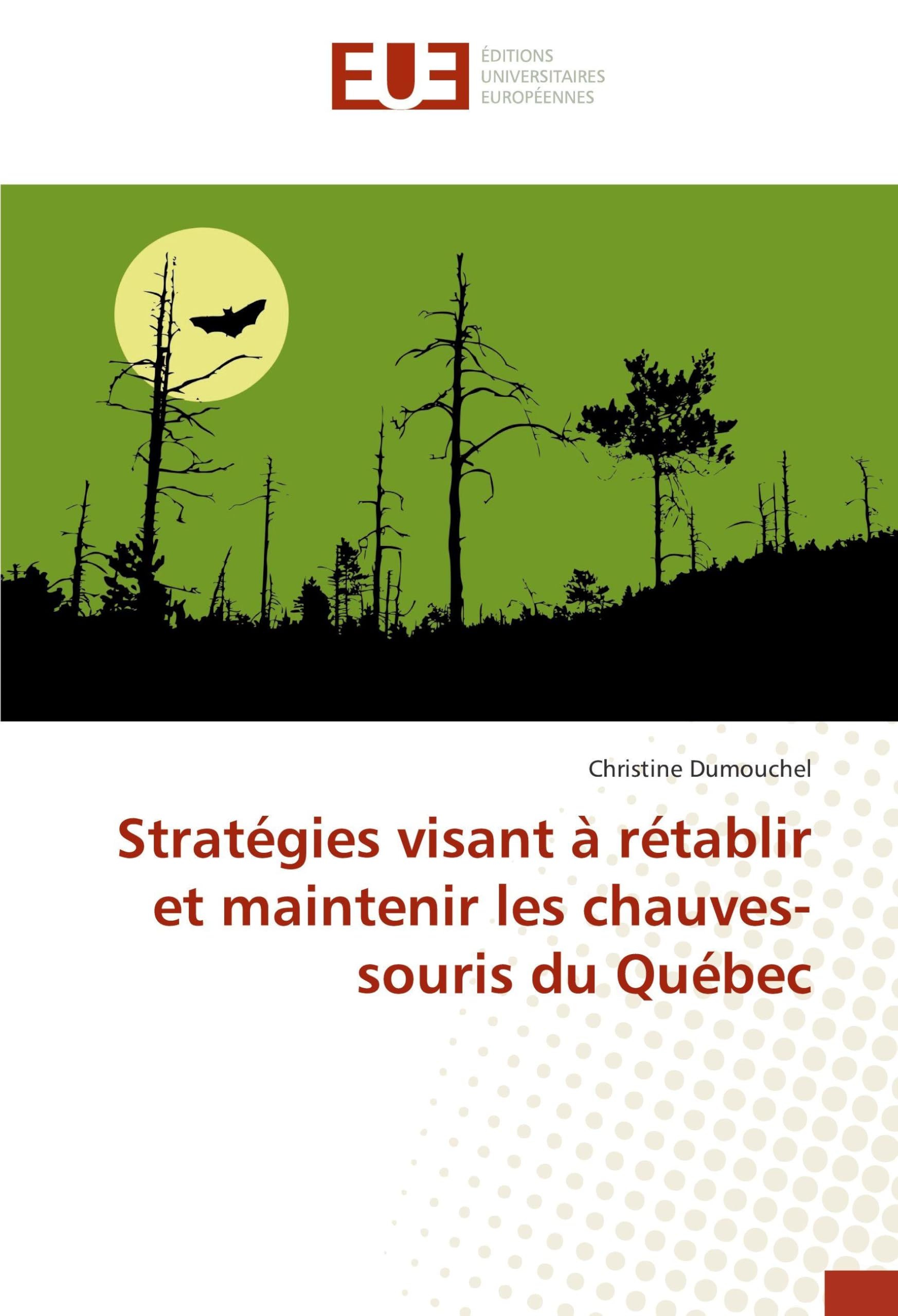 Stratégies visant à rétablir et maintenir les chauves-souris du québec book
