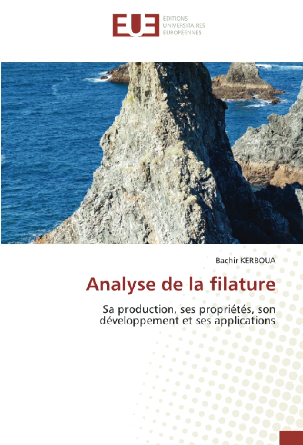 Analyse de la filature: Sa production, ses propriétés, son développement et ses applications book