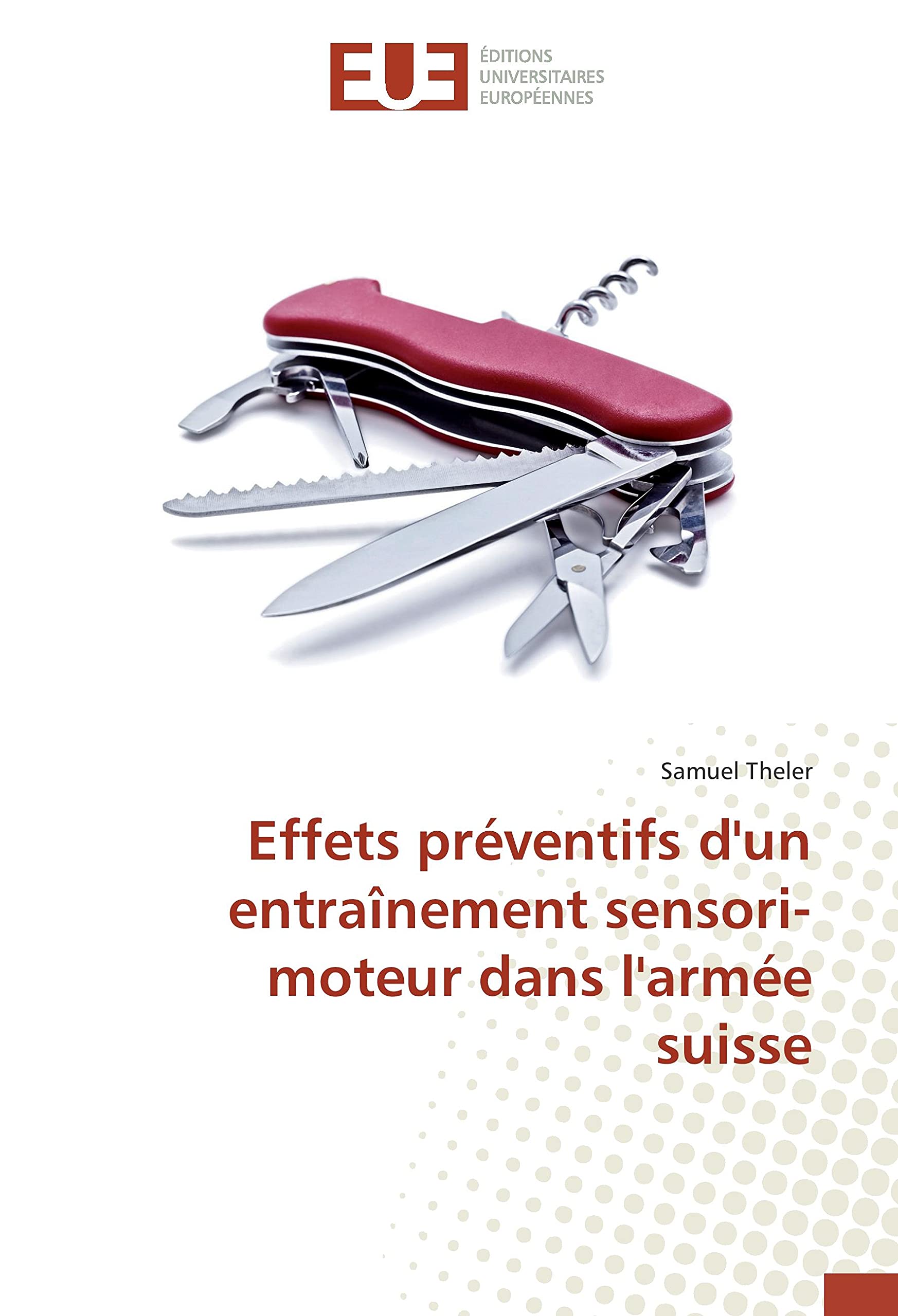 Effets préventifs d'un entraînement sensori-moteur dans l'armée suisse book