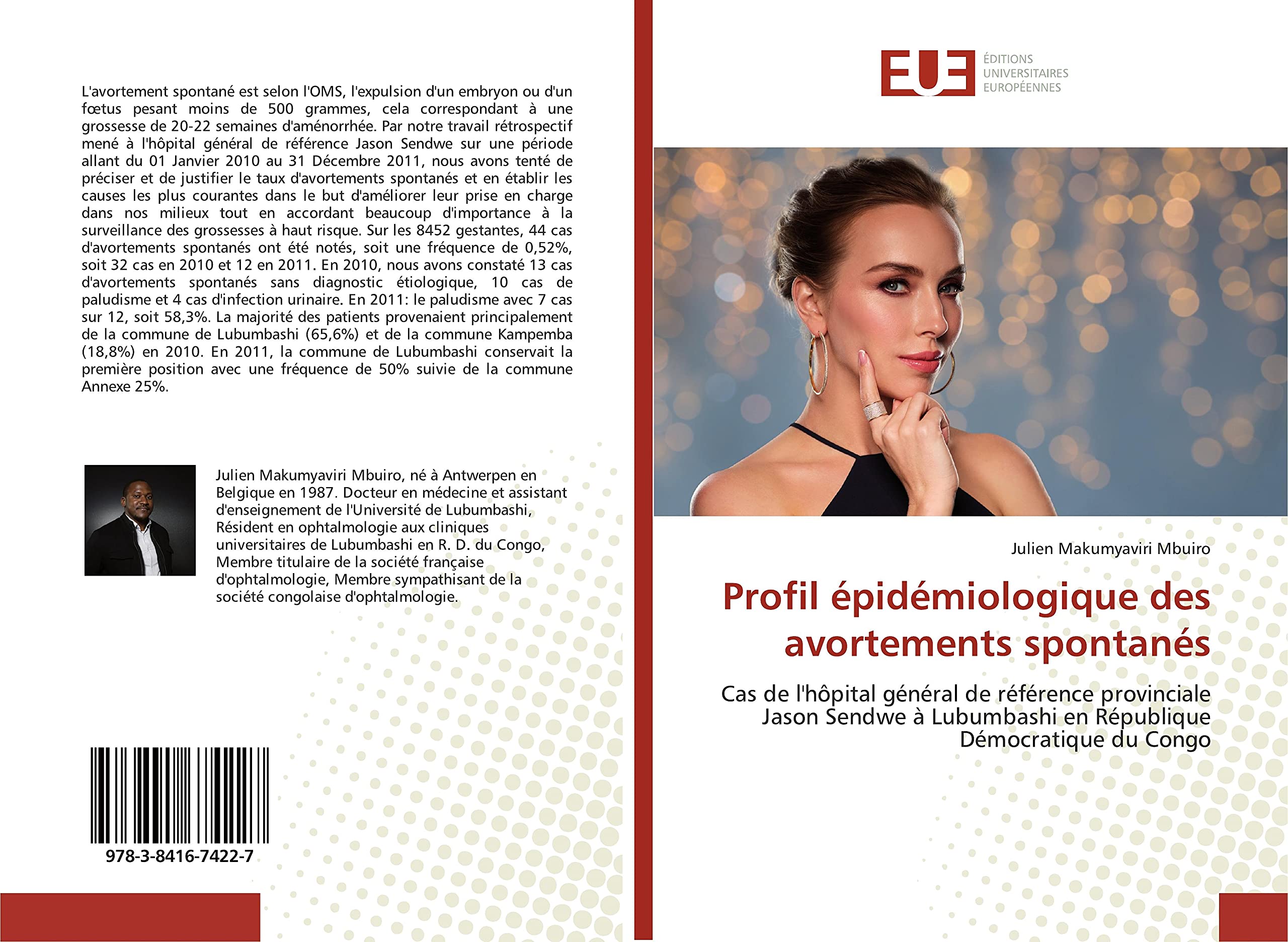 Profil épidémiologique des avortements spontanés: Cas de l'hôpital général de référence provinciale Jason Sendwe à Lubumbashi en République Démocratique du Congo book