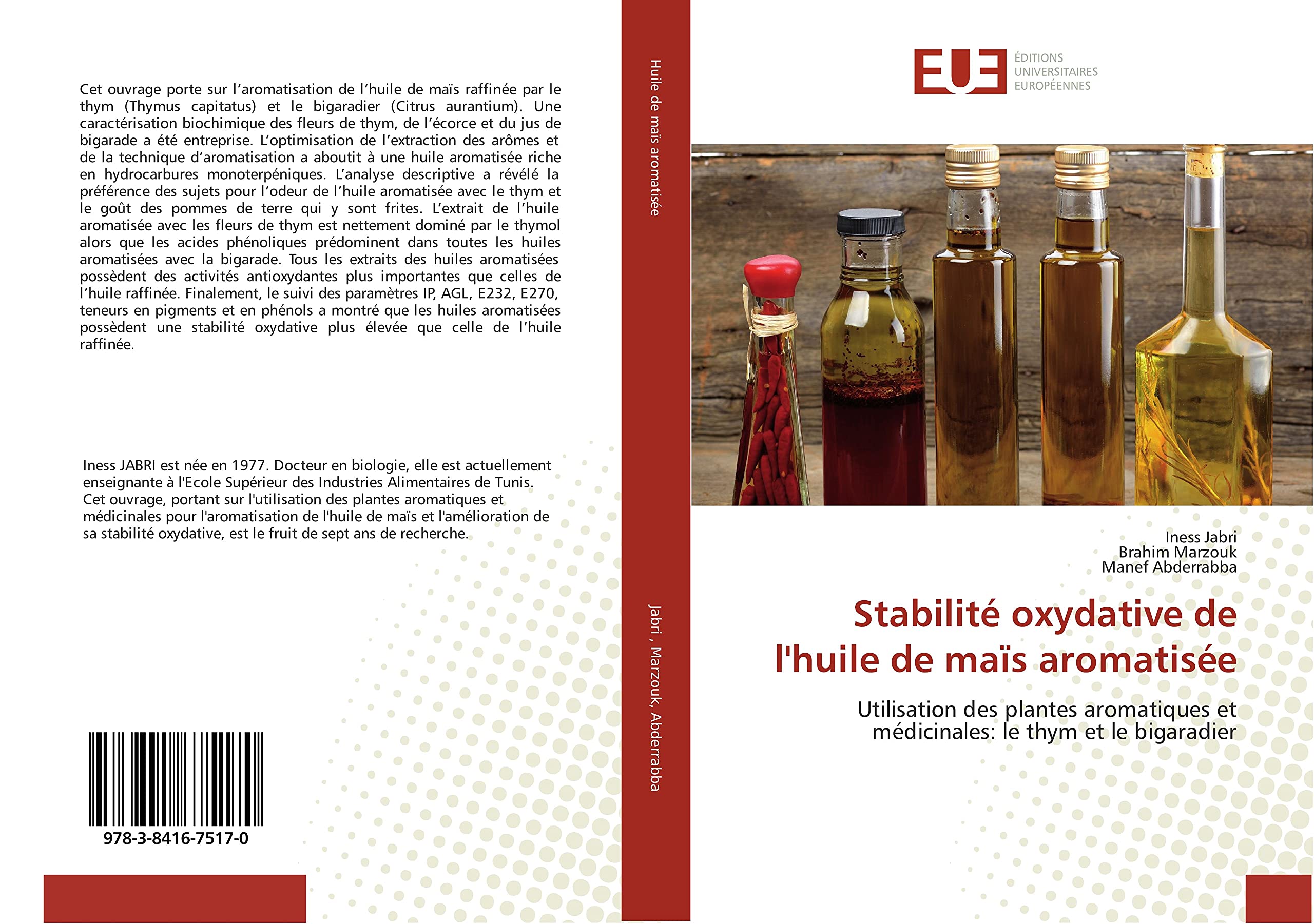 Stabilité oxydative de l'huile de maïs aromatisée: Utilisation des plantes aromatiques et médicinales: le thym et le bigaradier book