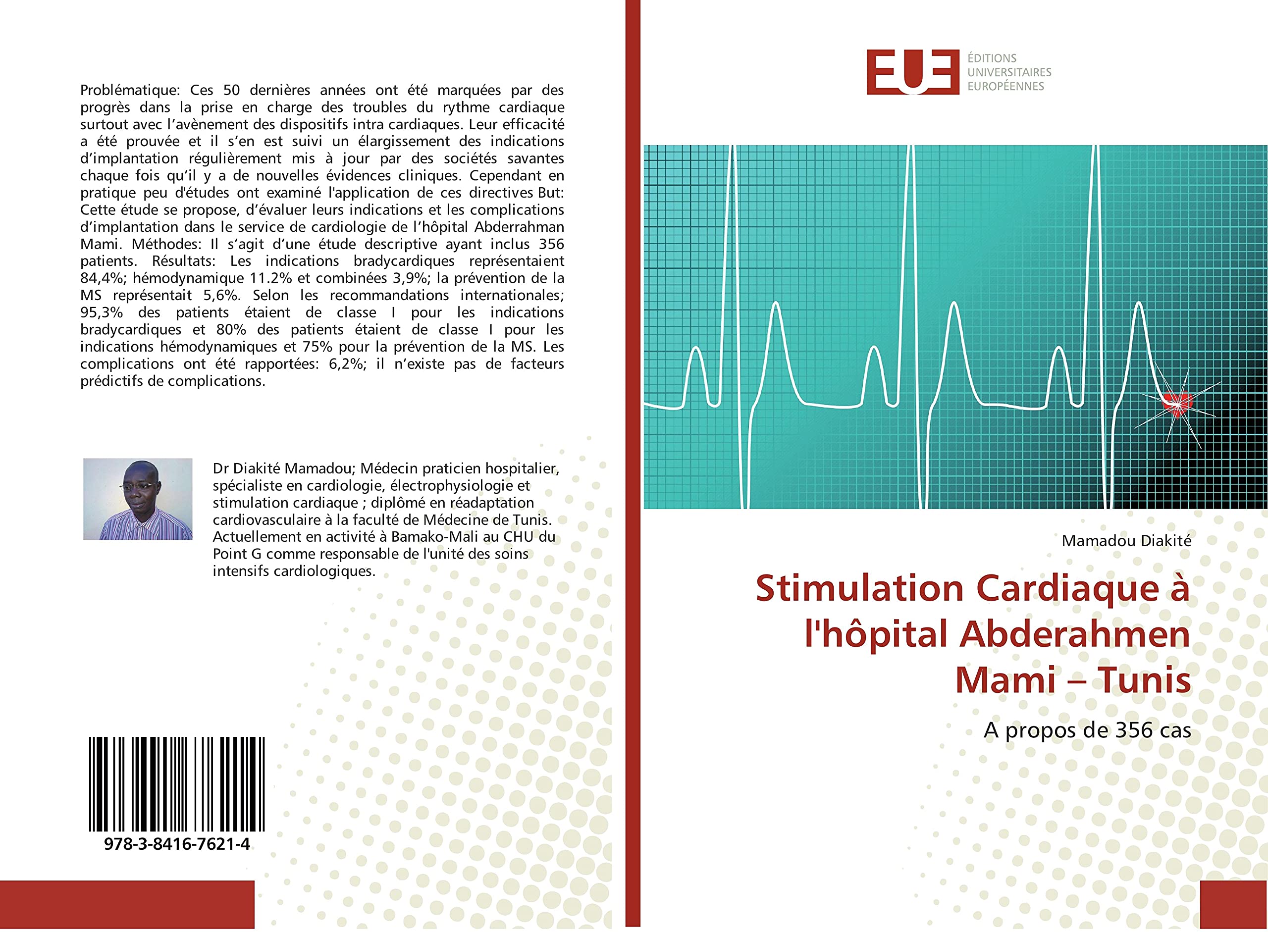 Stimulation Cardiaque à l'hôpital Abderahmen Mami – Tunis: A propos de 356 cas book