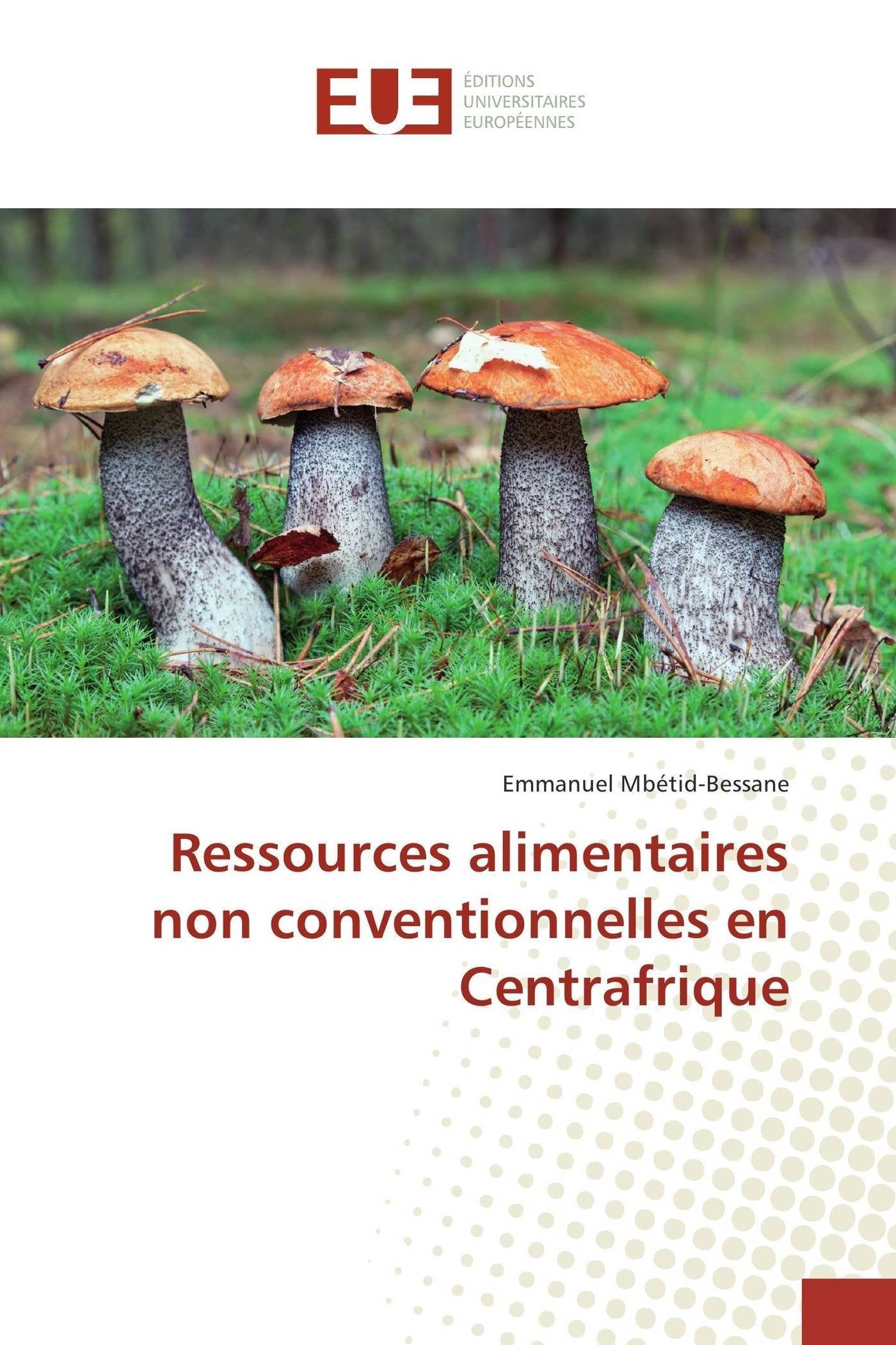 Ressources alimentaires non conventionnelles en Centrafrique book