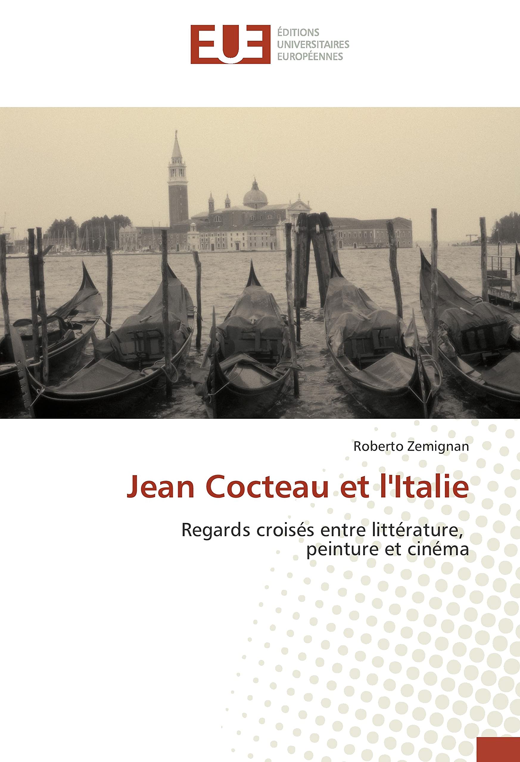 Jean Cocteau et l'Italie: Regards croisés entre littérature, peinture et cinéma book