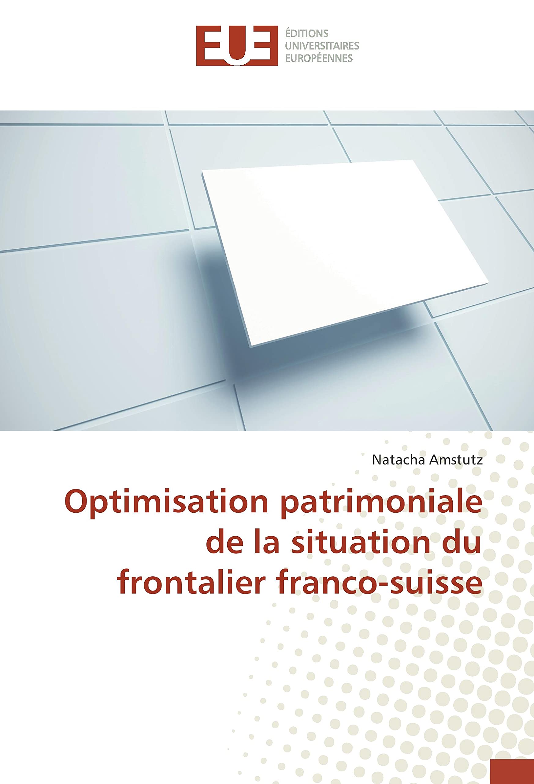 Optimisation patrimoniale de la situation du frontalier franco-suisse book