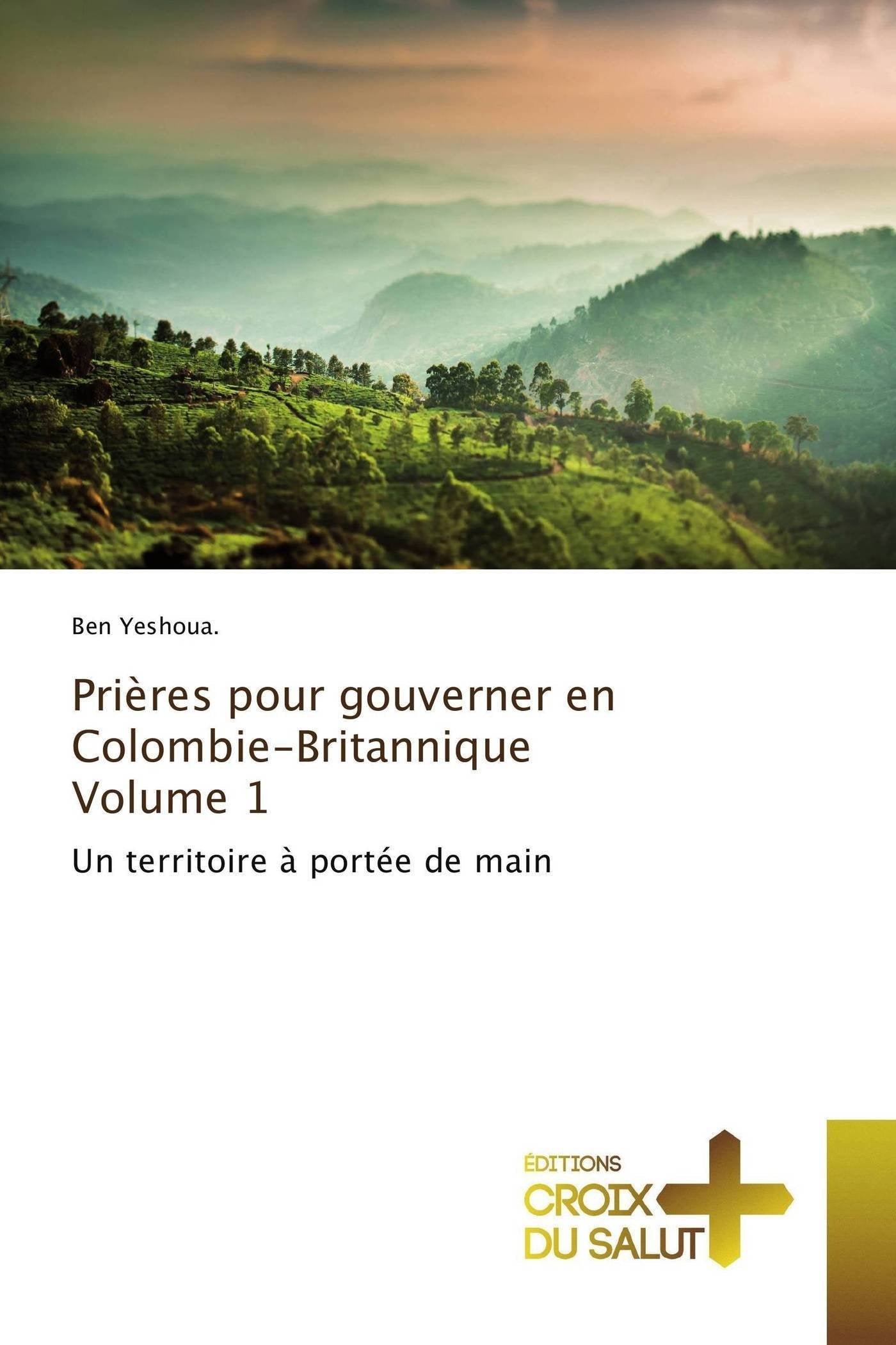 Prières pour gouverner en colombie-britannique volume 1 book