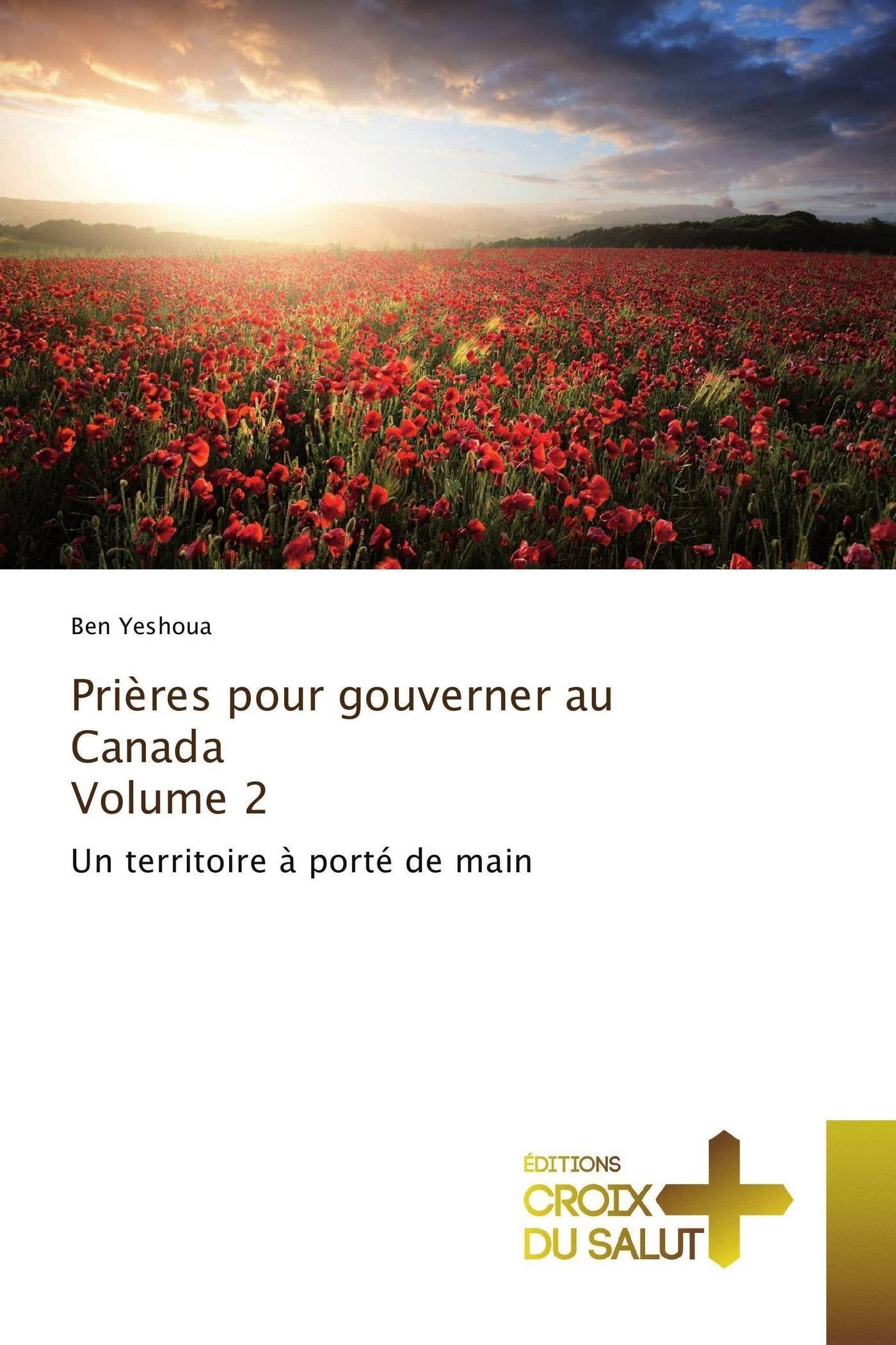 Prières pour gouverner au Canada Volume 2: Un territoire à porté de main book