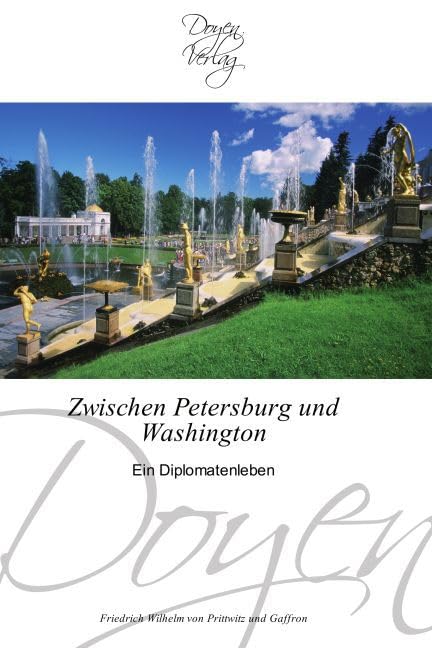 Zwischen Petersburg und Washington: Ein Diplomatenleben Politics & History