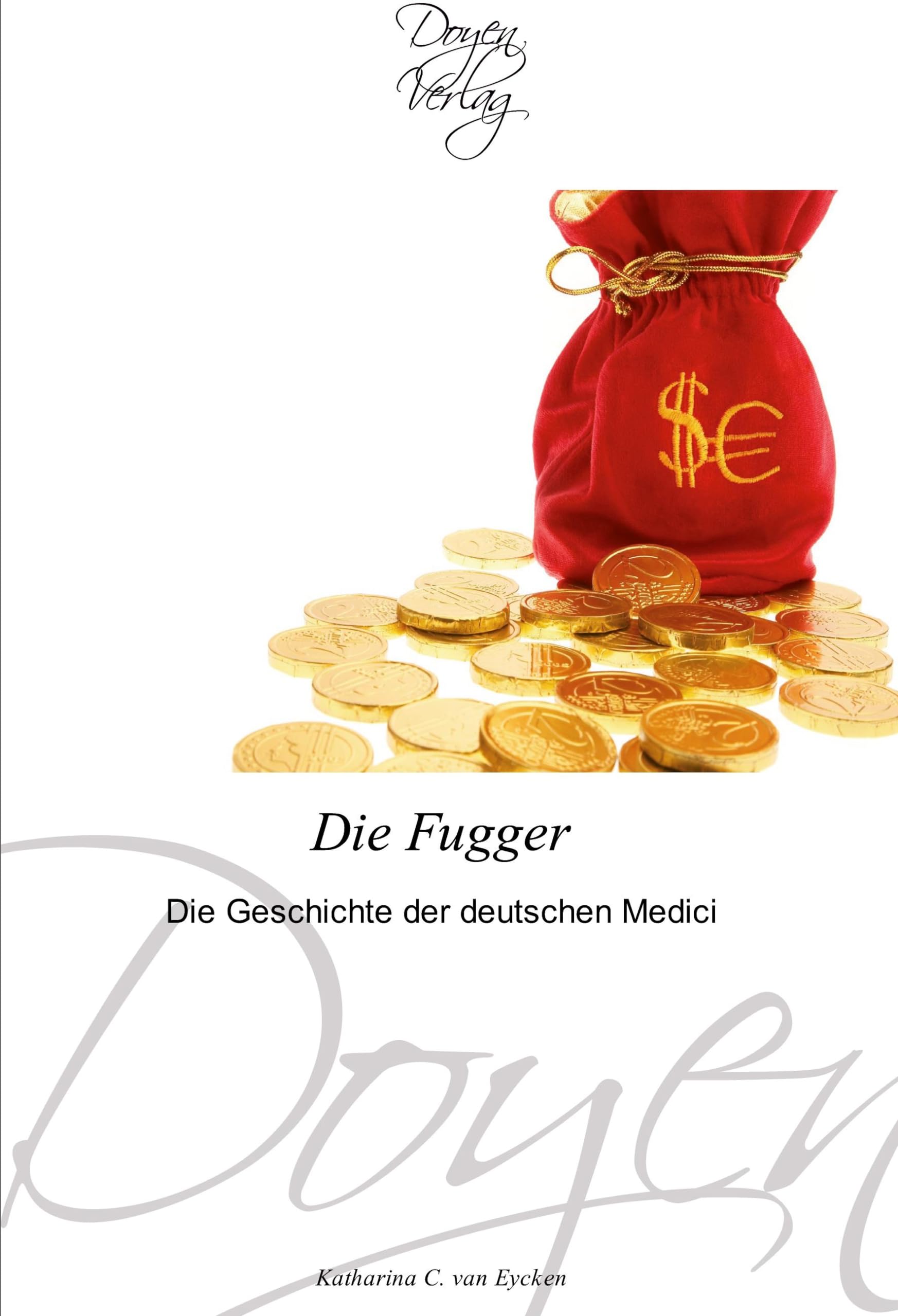 Die Fugger: Die Geschichte der deutschen Medici Politics & History