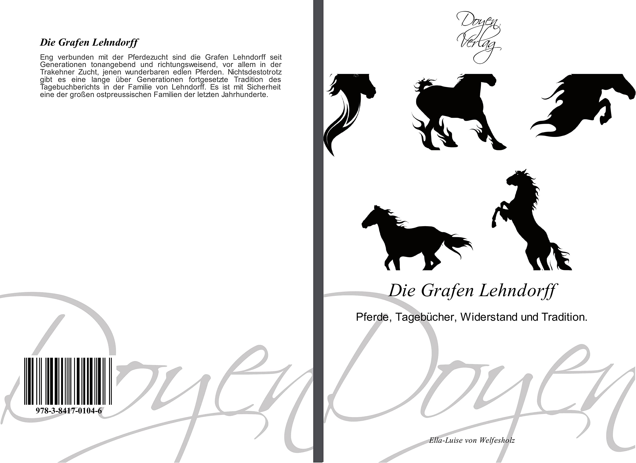 Die Grafen Lehndorff: Pferde, Tagebücher, Widerstand und Tradition. Natural Sciences