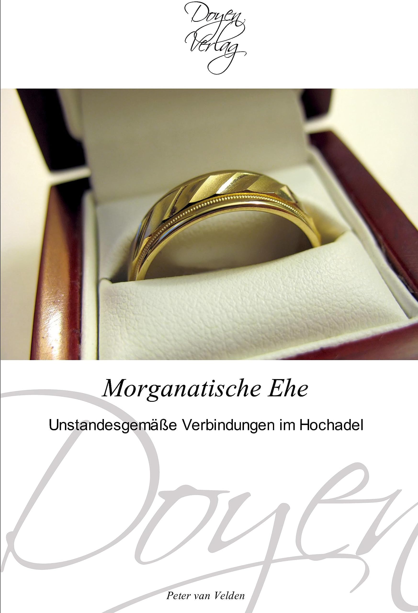 Morganatische Ehe: Unstandesgemäße Verbindungen im Hochadel Politics & History