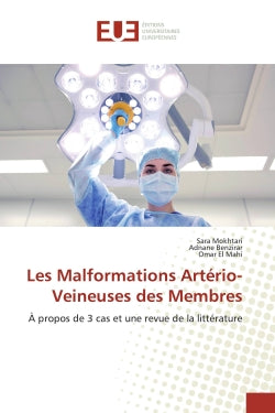 Les Malformations Artério-Veineuses des Membres : A propos de 3 cas et une revue de la littérature book