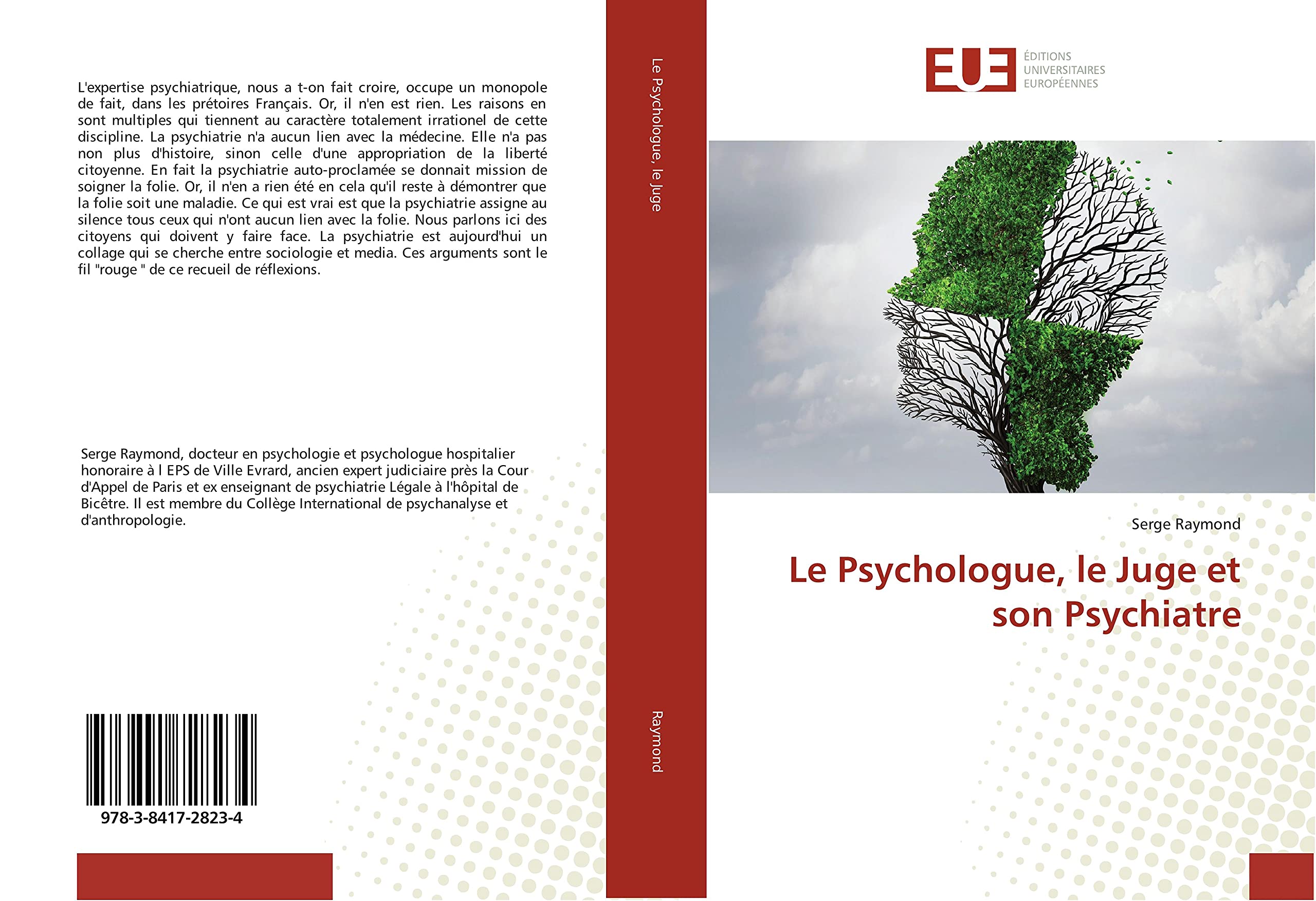 Le Psychologue, le Juge et son Psychiatre book