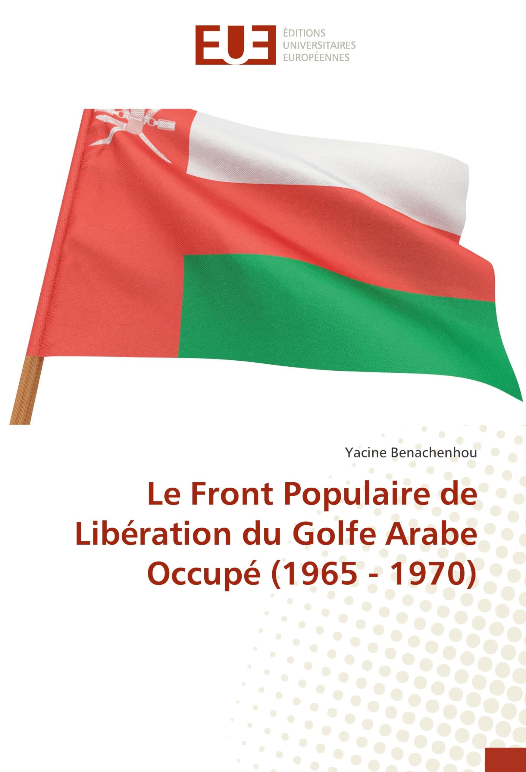 Le Front Populaire de Libération du Golfe Arabe Occupé (1965 - 1970) book