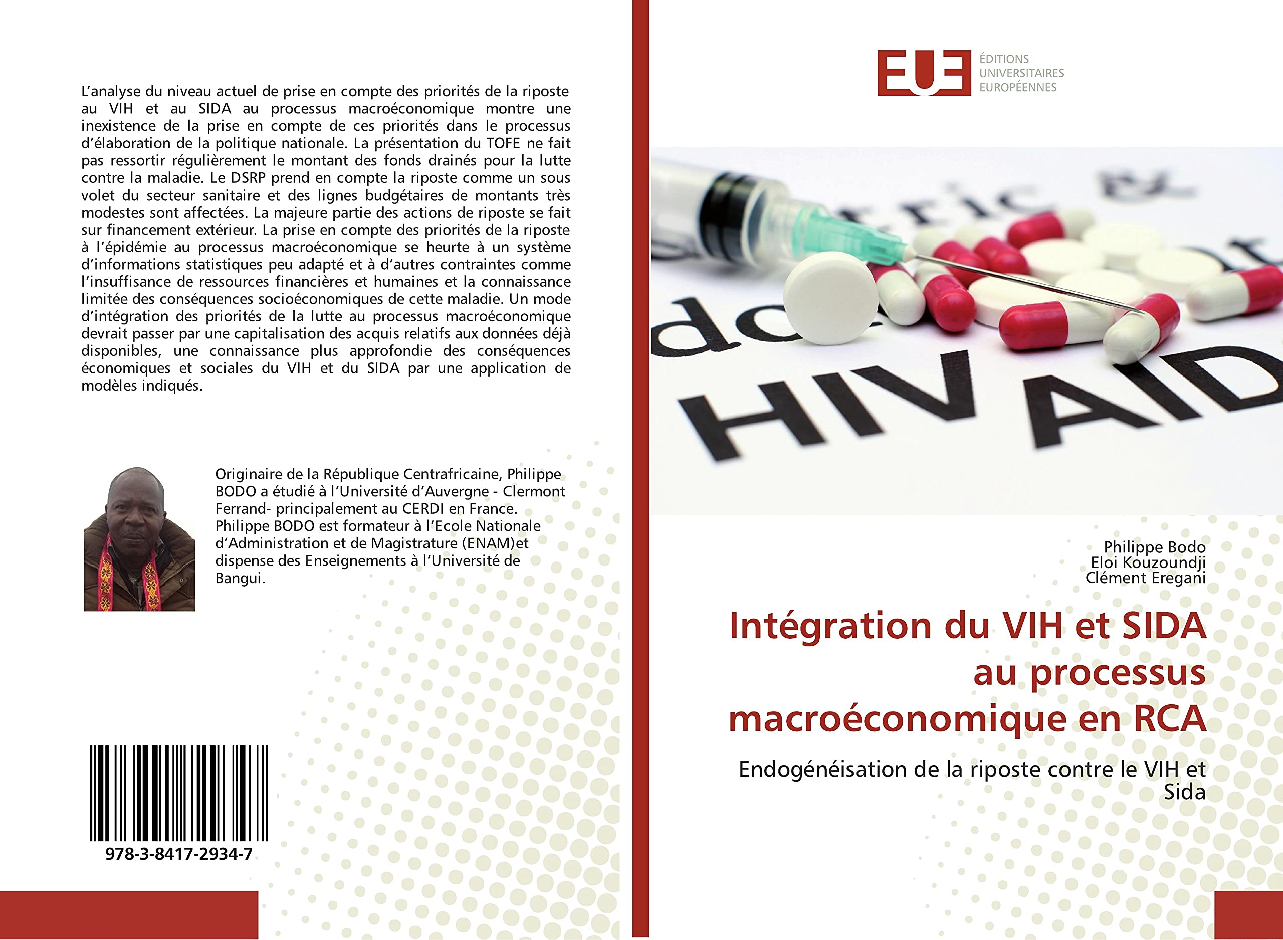 Intégration du VIH et SIDA au processus macroéconomique en RCA: Endogénéisation de la riposte contre le VIH et Sida book