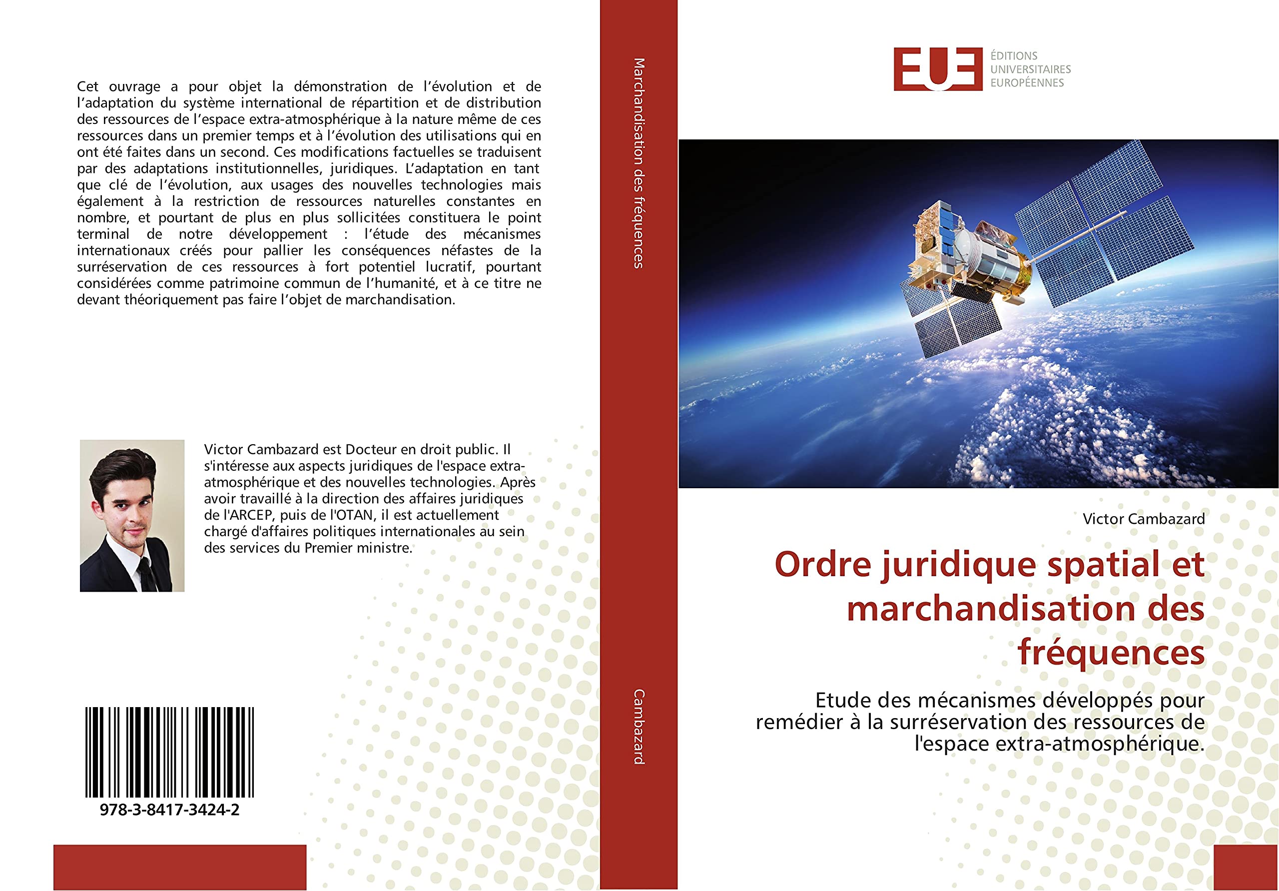 Ordre juridique spatial et marchandisation des fréquences: Etude des mécanismes développés pour remédier à la surréservation des ressources de l'espace extra-atmosphérique. book