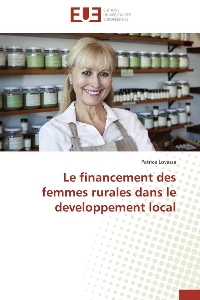 Le financement des femmes rurales dans le developpement local book