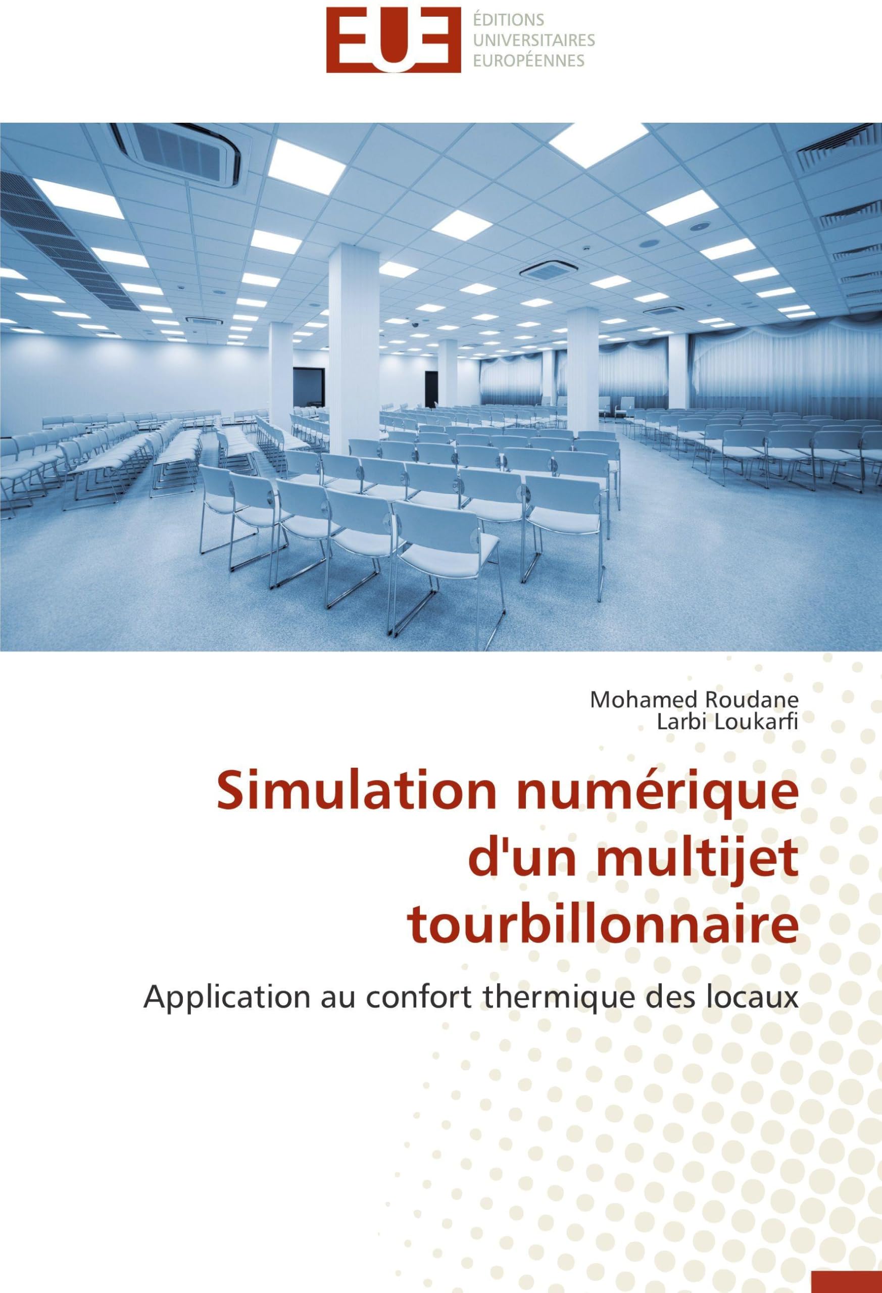 Simulation numérique d'un multijet tourbillonnaire: Application au confort thermique des locaux book