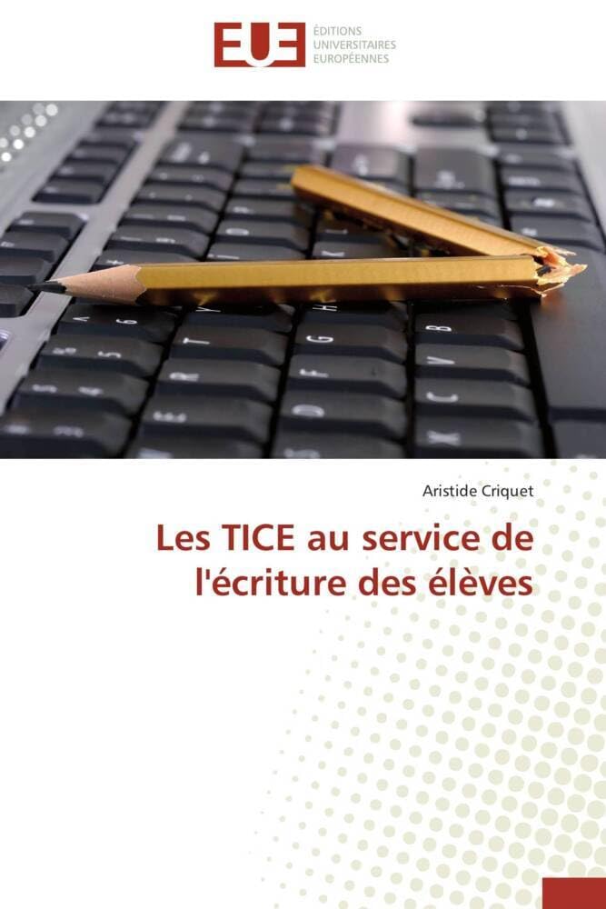 Les TICE au service de l'écriture des élèves book
