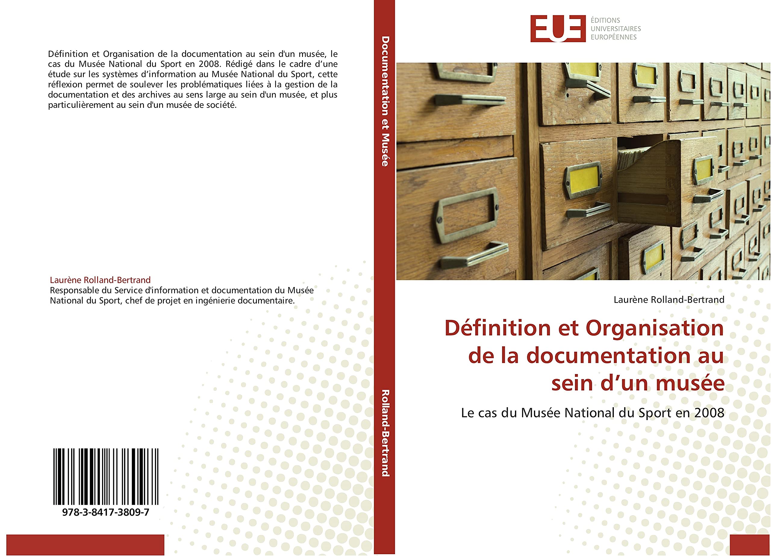 Définition et Organisation de la documentation au sein d’un musée: Le cas du Musée National du Sport en 2008 book