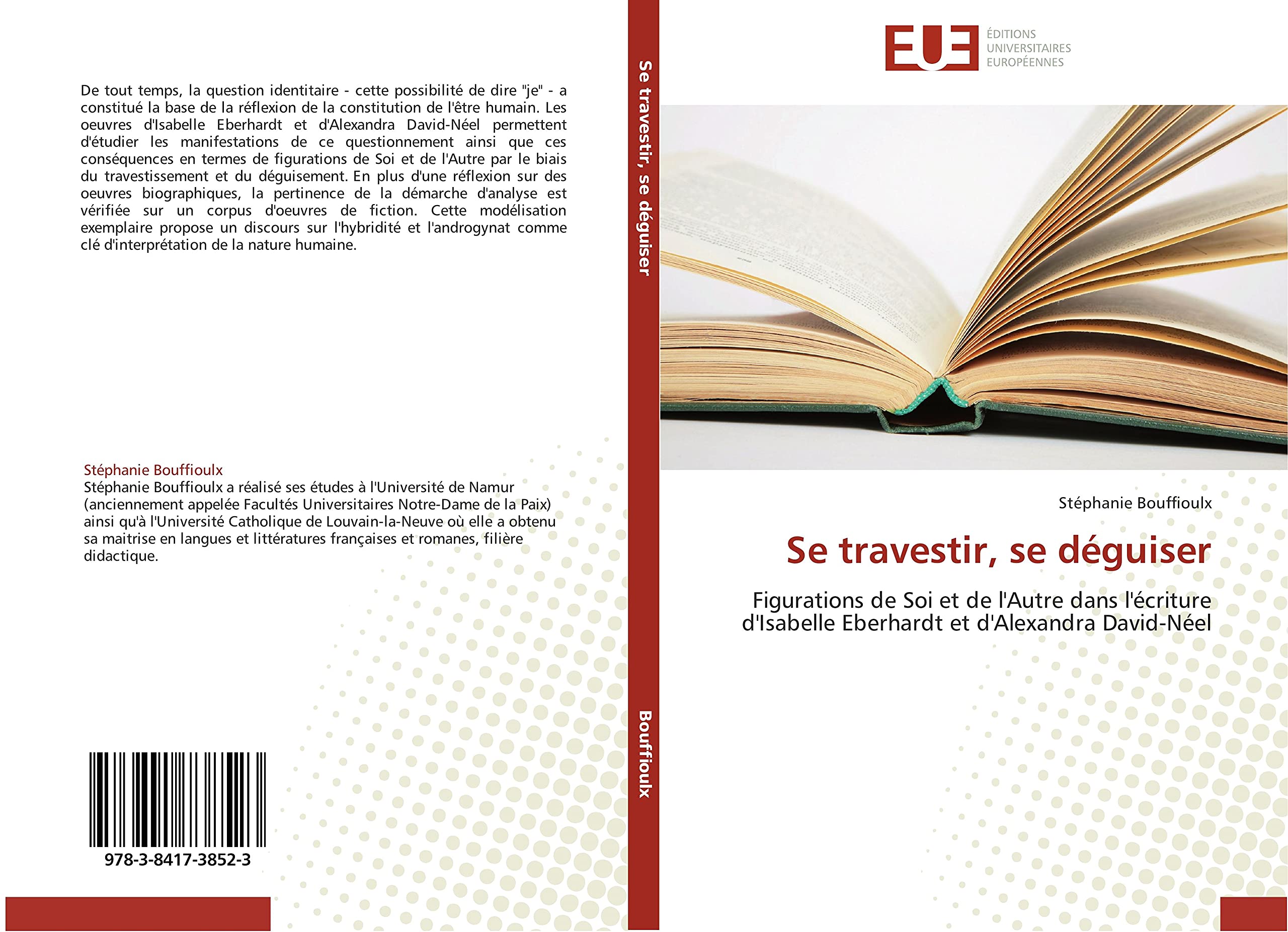 Se travestir, se déguiser: Figurations de Soi et de l'Autre dans l'écriture d'Isabelle Eberhardt et d'Alexandra David-Néel book