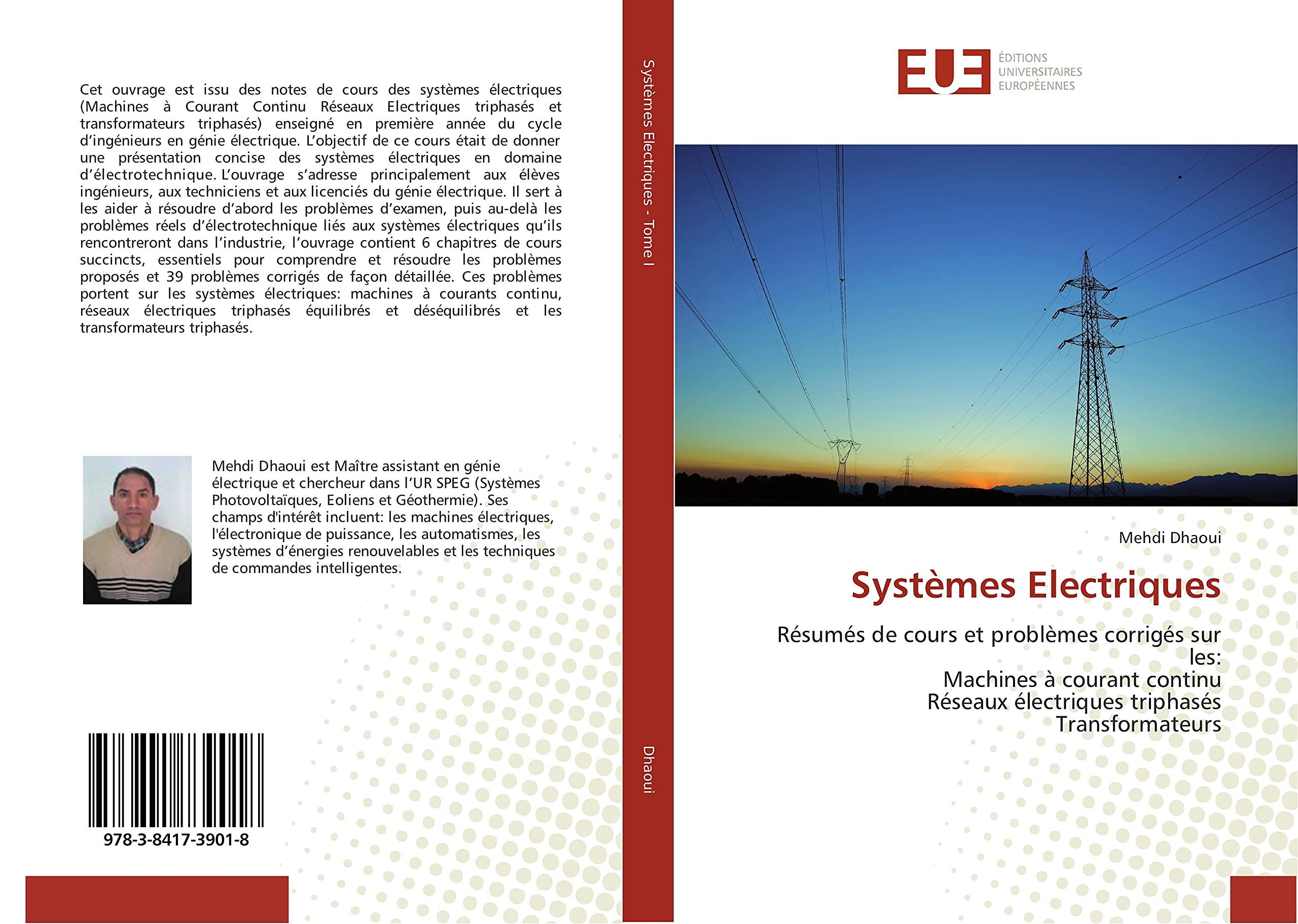 Systèmes Electriques: Résumés de cours et problèmes corrigés sur les: Machines à courant continu Réseaux électriques triphasés Transformateurs book