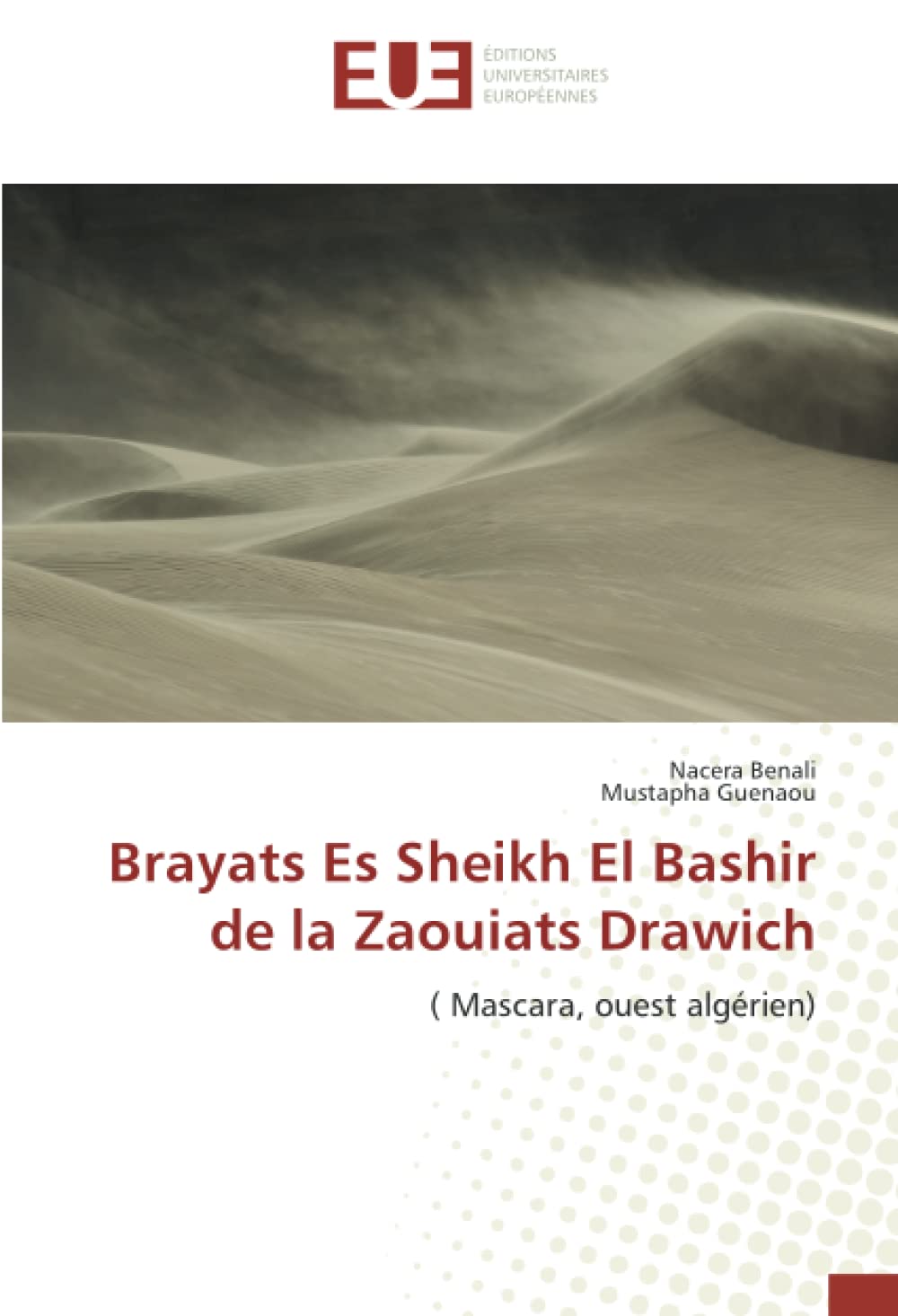 Brayats Es Sheikh El Bashir de la Zaouiats Drawich: ( Mascara, ouest algérien) book