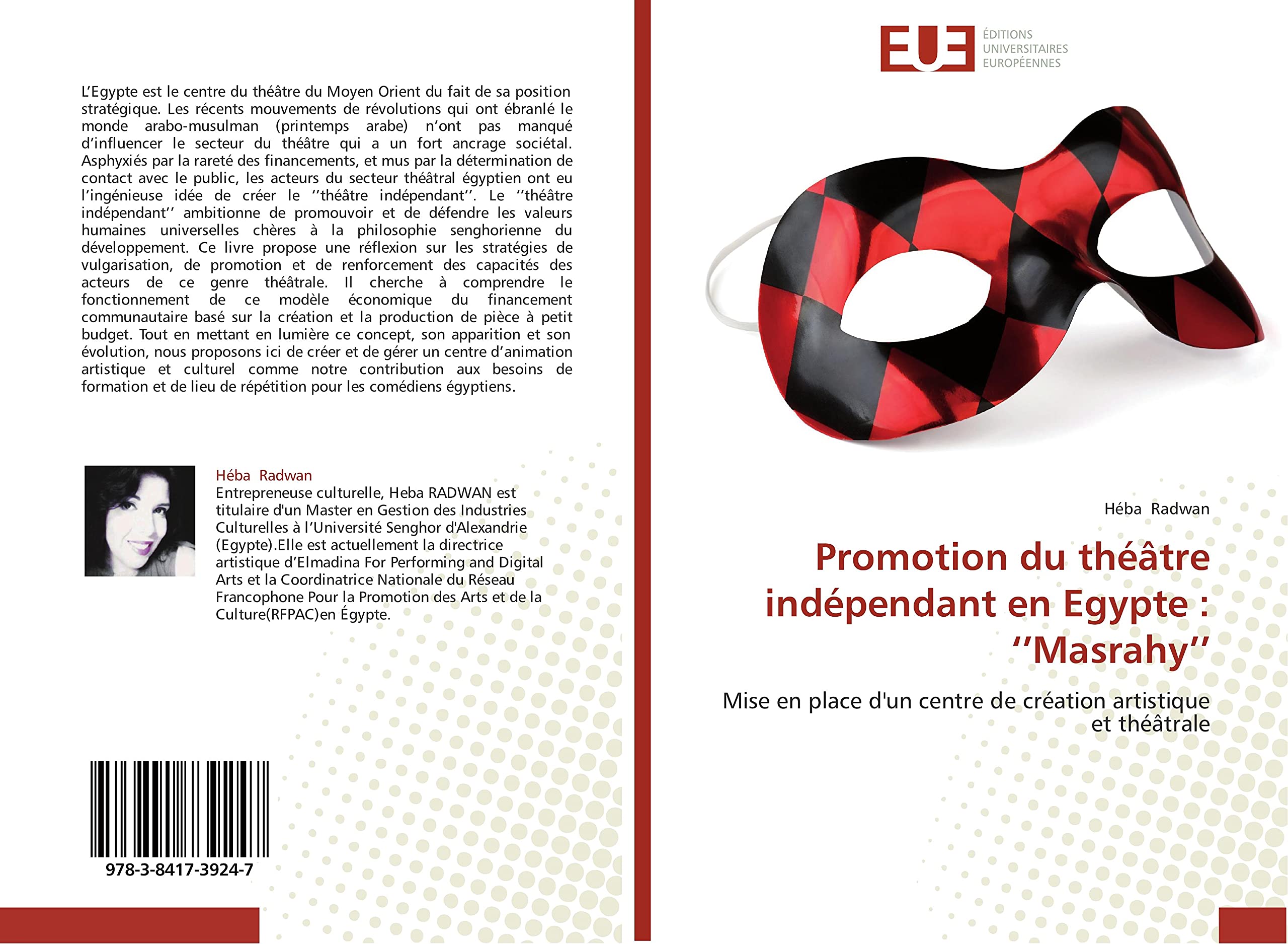 Promotion du théâtre indépendant en Egypte : ‘’Masrahy’’: Mise en place d'un centre de création artistique et théâtrale book