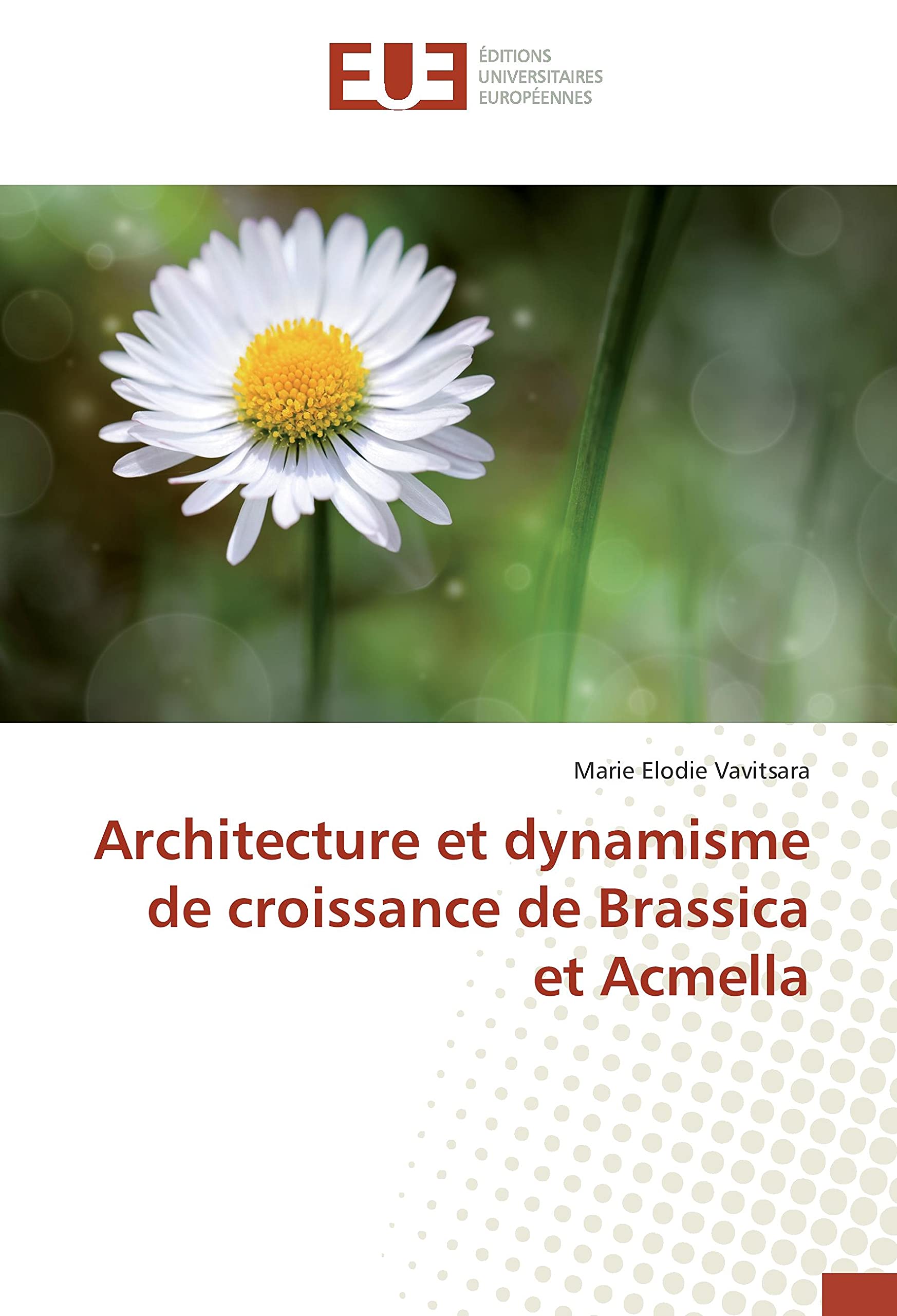 Architecture et dynamisme de croissance de Brassica et Acmella book