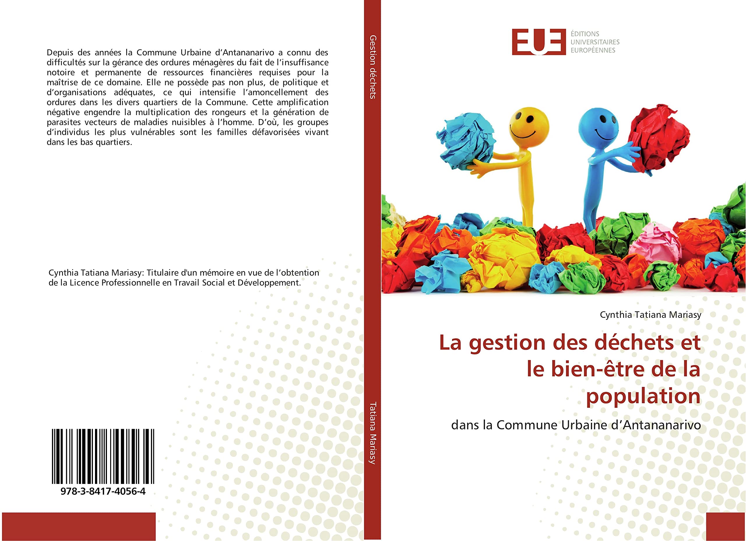 La gestion des dechets et le bien-etre de la population: Dans la Commune Urbaine d'Antananarivo book