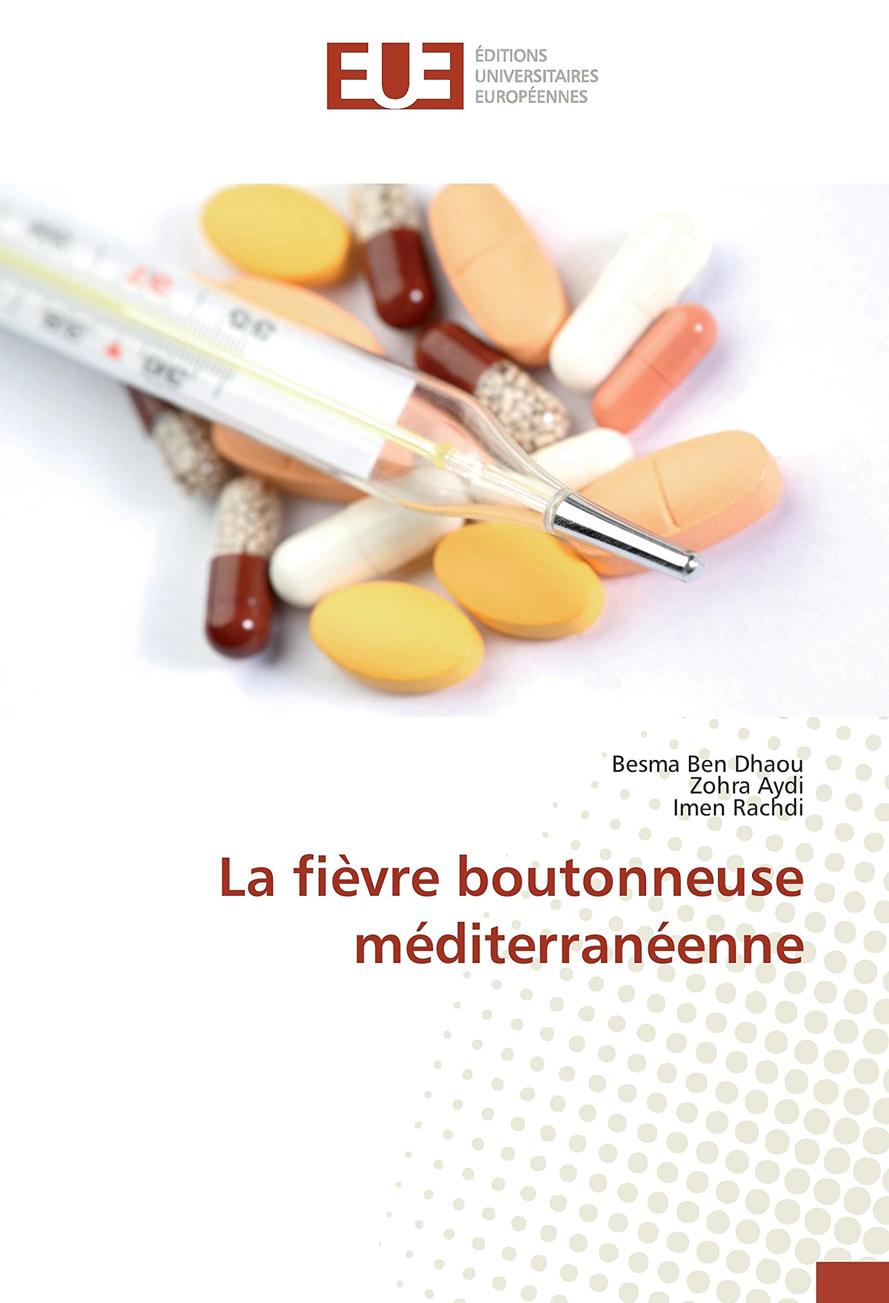 La fièvre boutonneuse méditerranéenne book