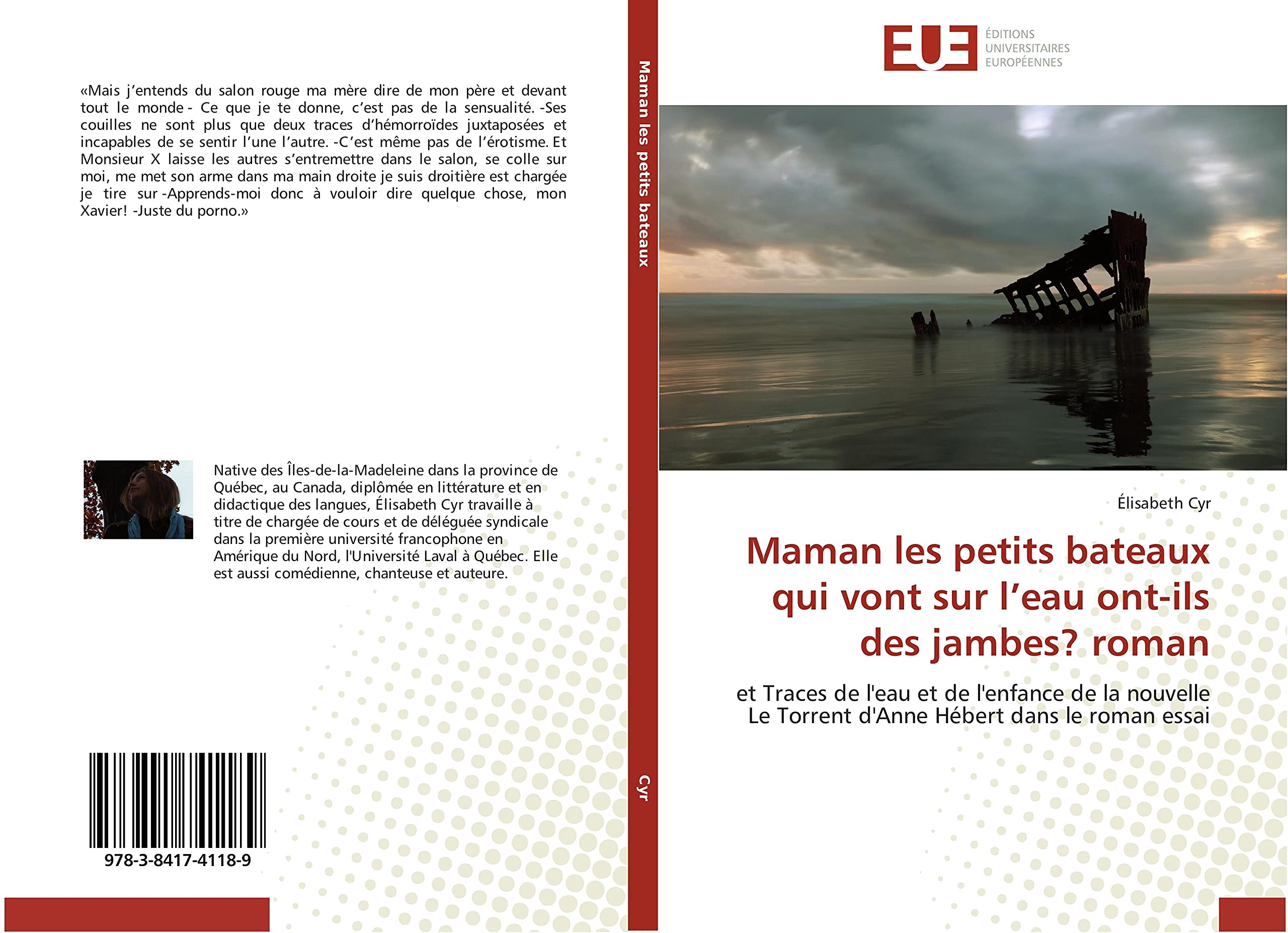 Maman les petits bateaux qui vont sur l’eau ont-ils des jambes? roman: et Traces de l'eau et de l'enfance de la nouvelle Le Torrent d'Anne Hébert dans le roman essai book