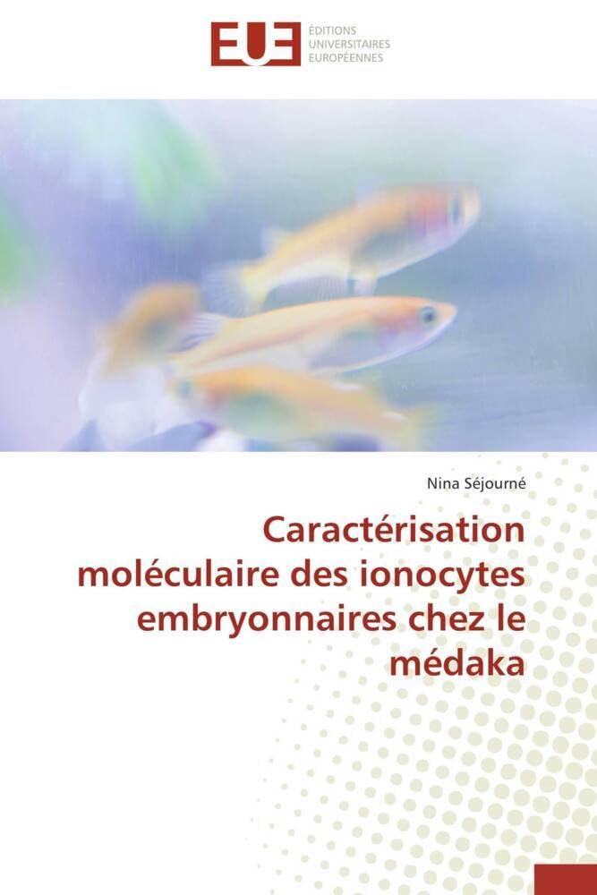Caractérisation moléculaire des ionocytes embryonnaires chez le médaka book