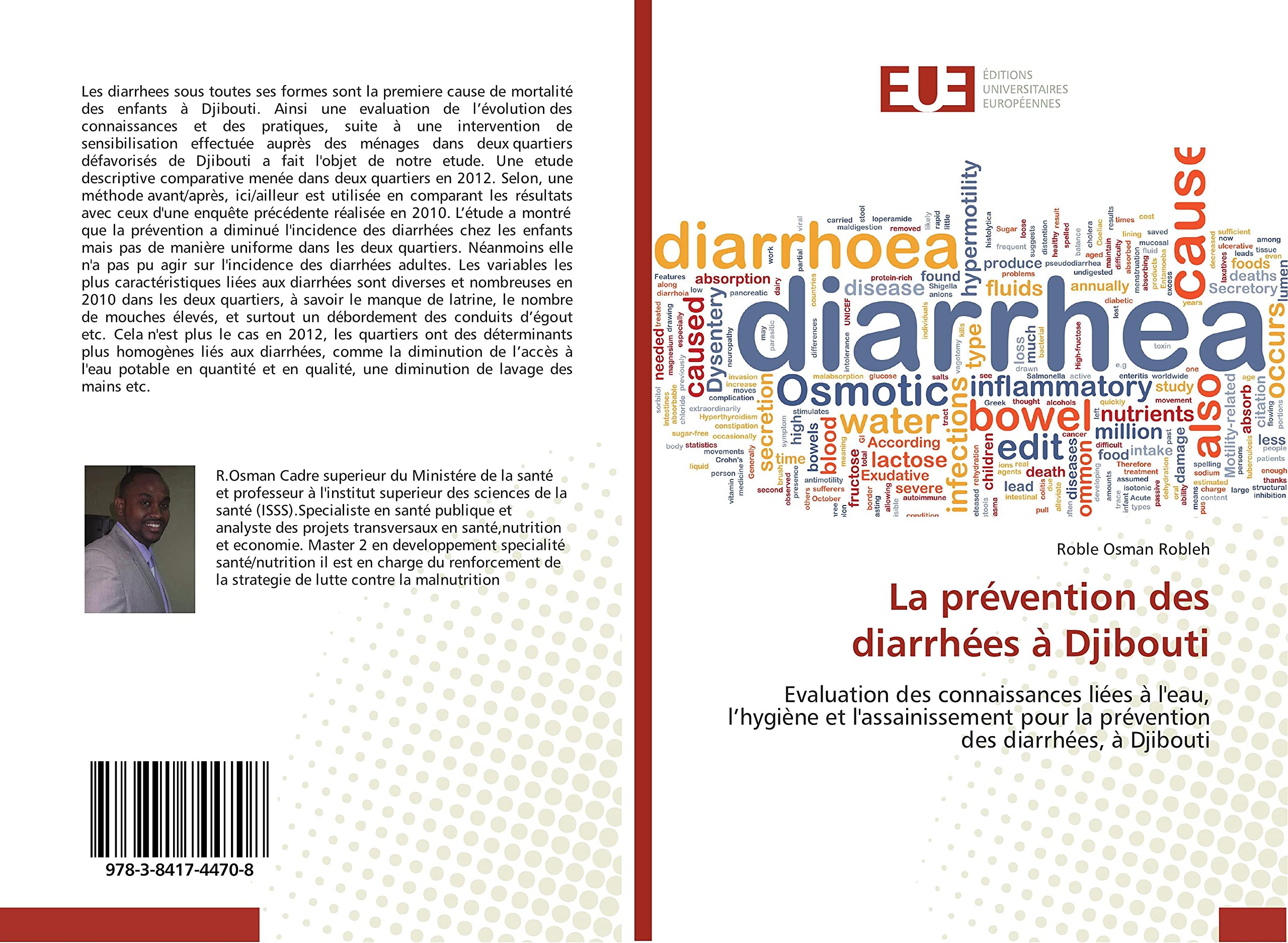 La prévention des diarrhées à Djibouti: Evaluation des connaissances liées à l'eau, l’hygiène et l'assainissement pour la prévention des diarrhées, à Djibouti book
