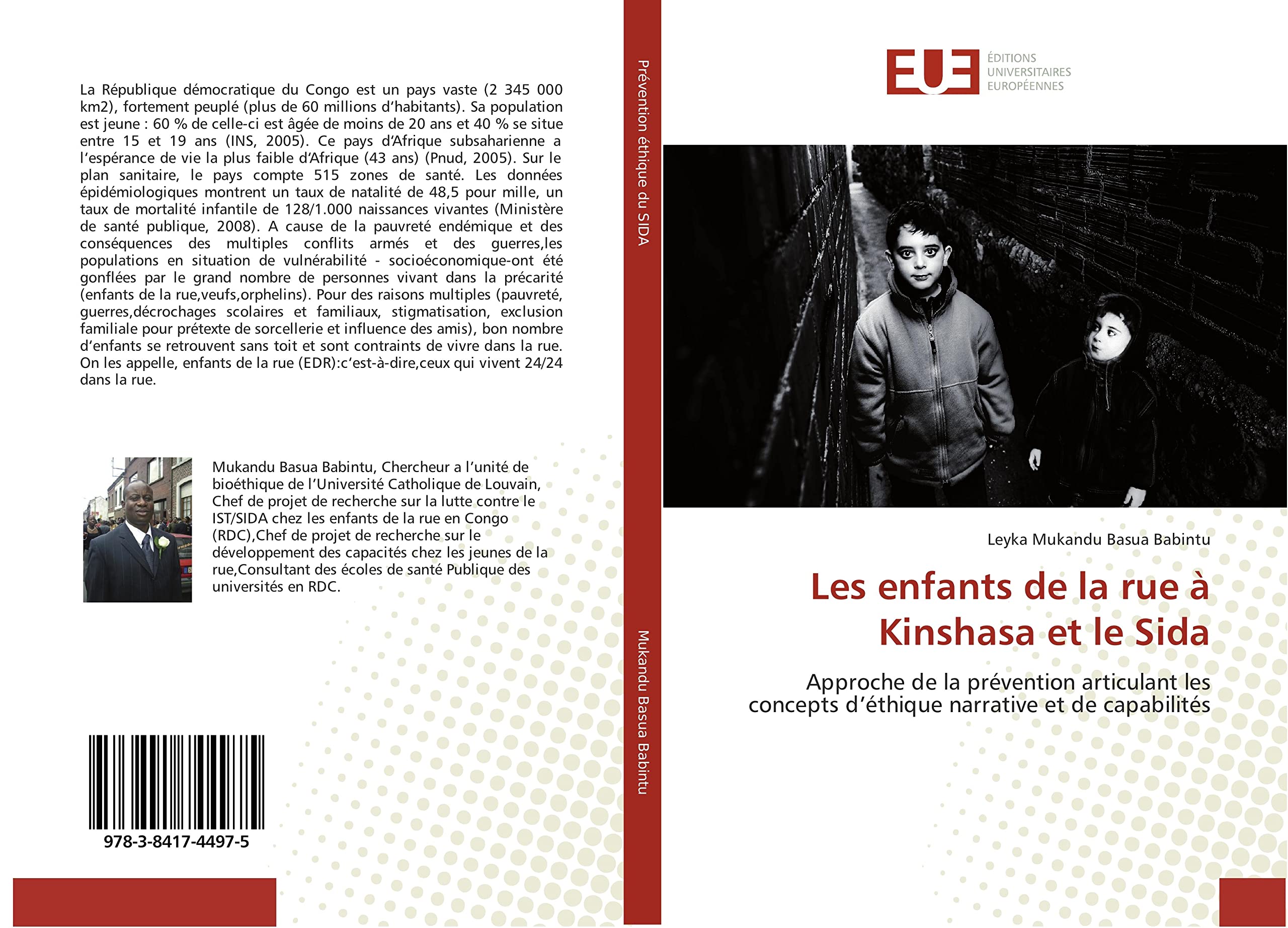 Les enfants de la rue à Kinshasa et le Sida: Approche de la prévention articulant les concepts d’éthique narrative et de capabilités book