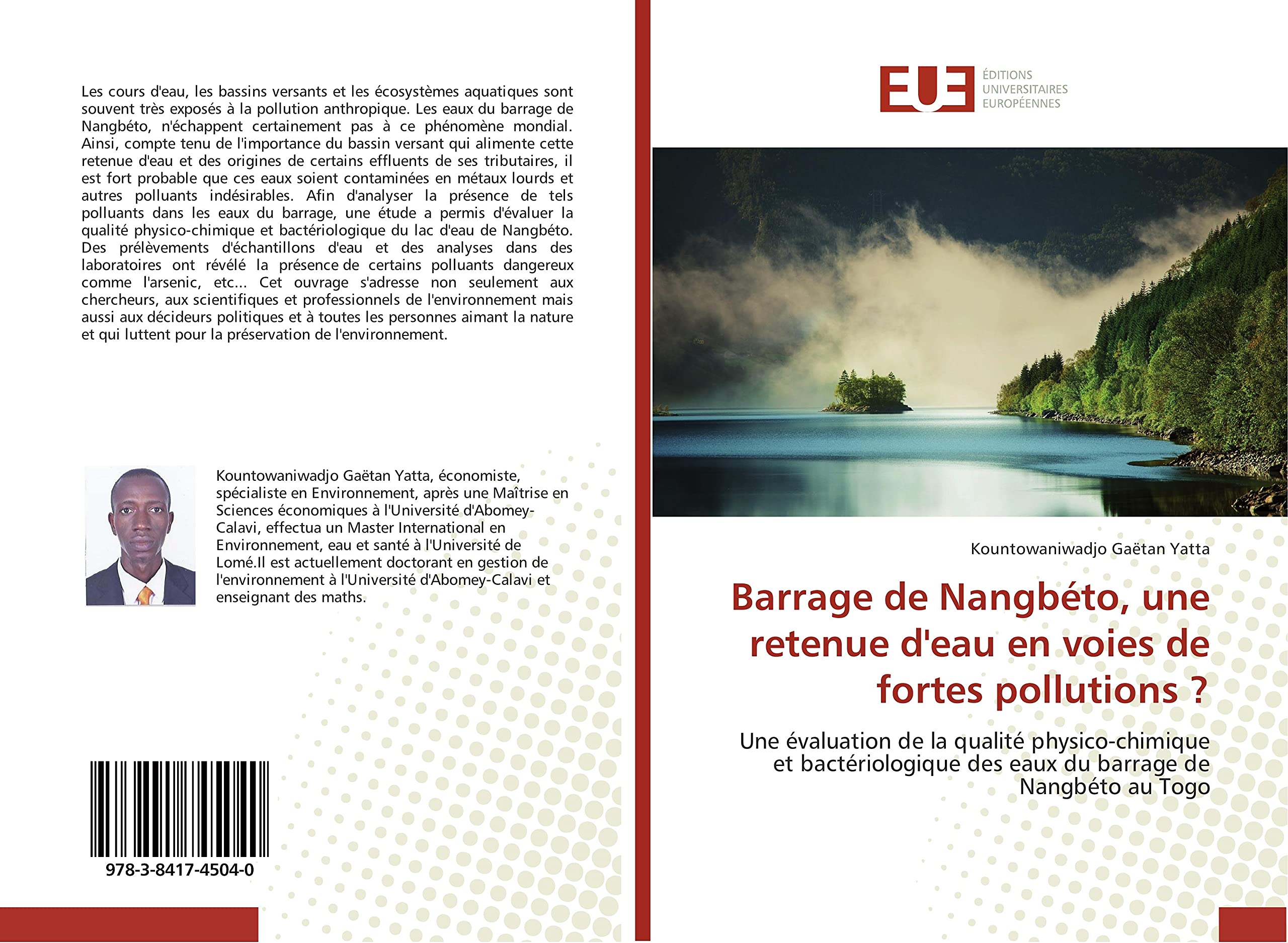 Barrage de Nangbéto, une retenue d'eau en voies de fortes pollutions ?: Une évaluation de la qualité physico-chimique et bactériologique des eaux du barrage de Nangbéto au Togo book